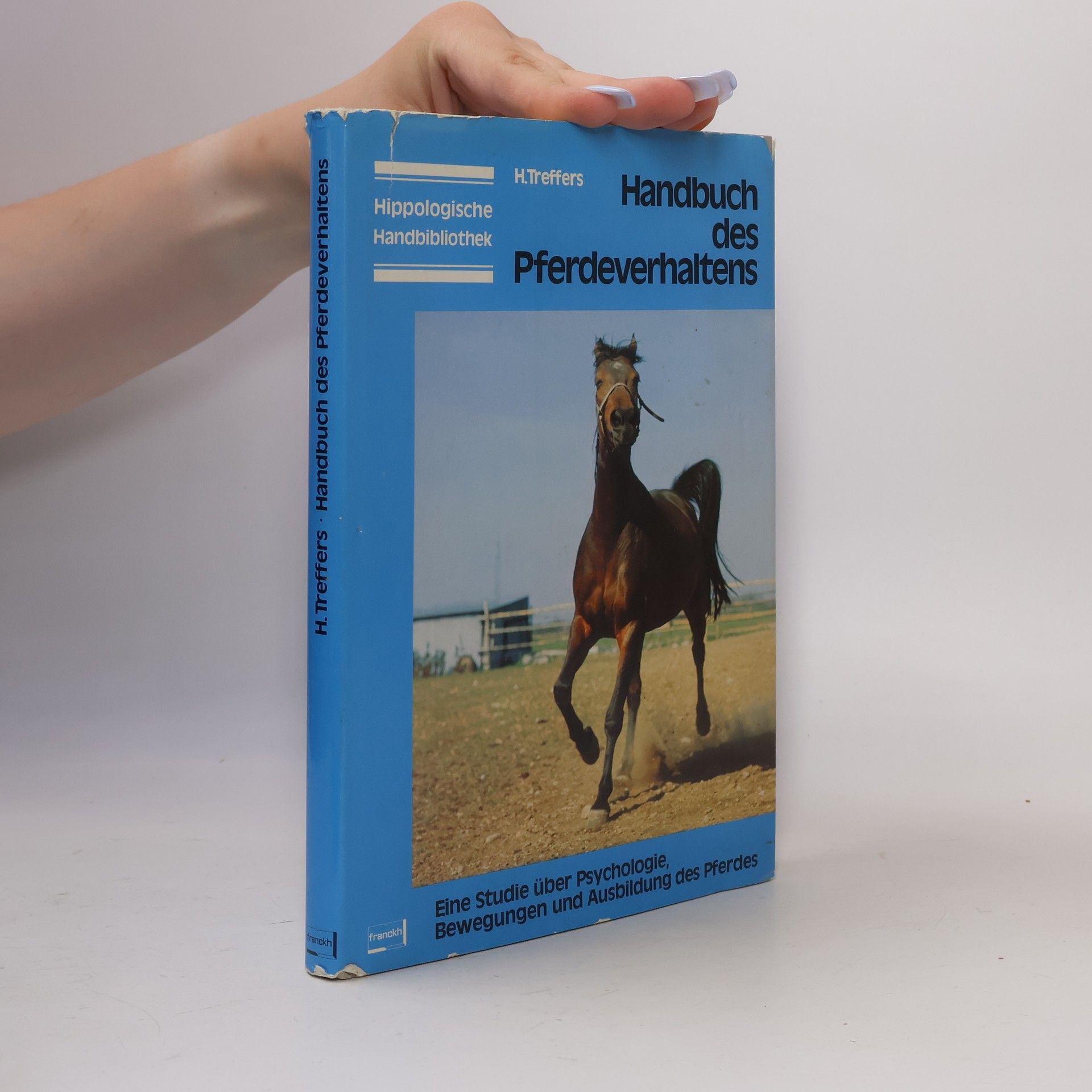 Hugo Treffers Hippologische Handbibliothek: Handbuch des Pferdeverhaltens