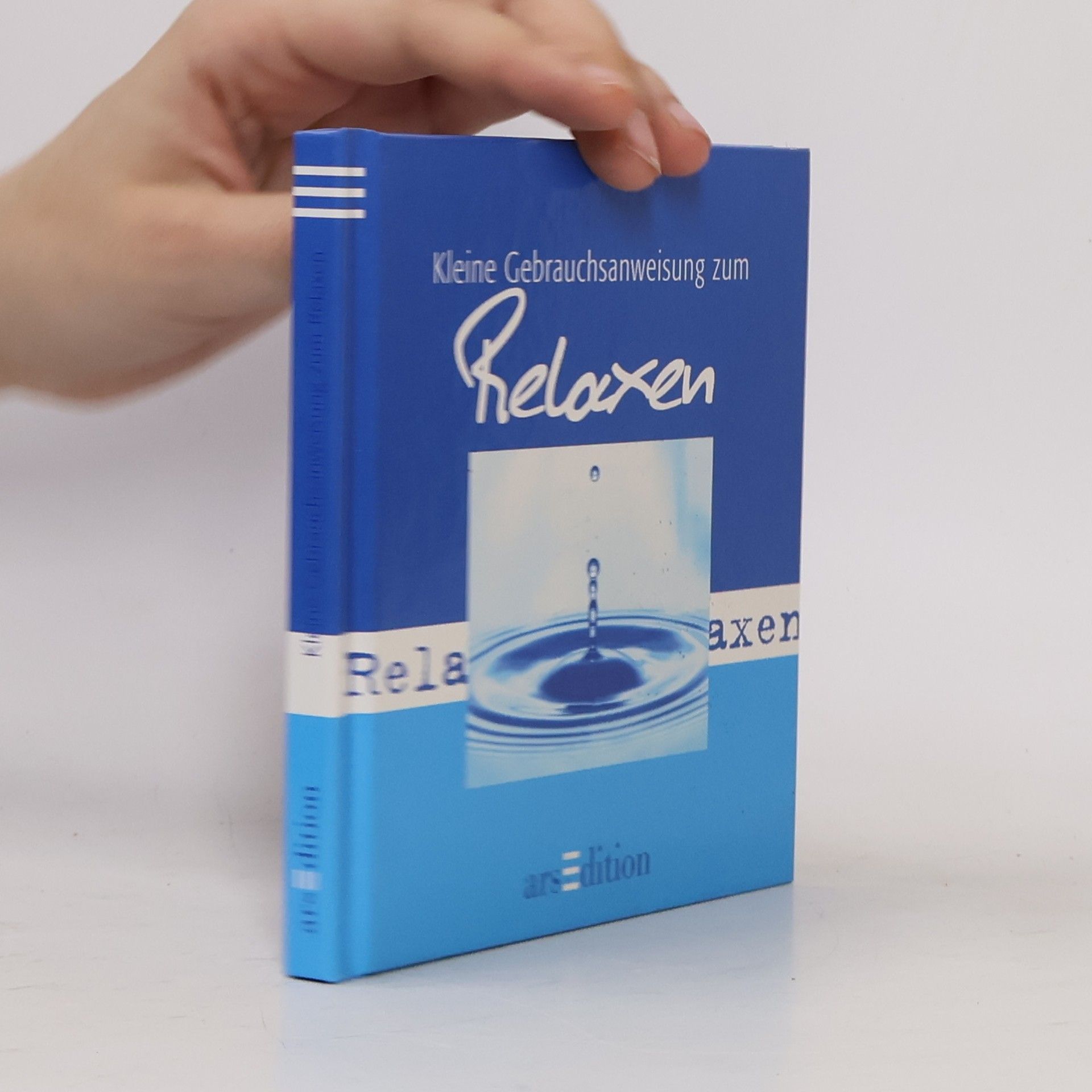 Various authors Kleine Gebrauchsanweisung zum Relaxen