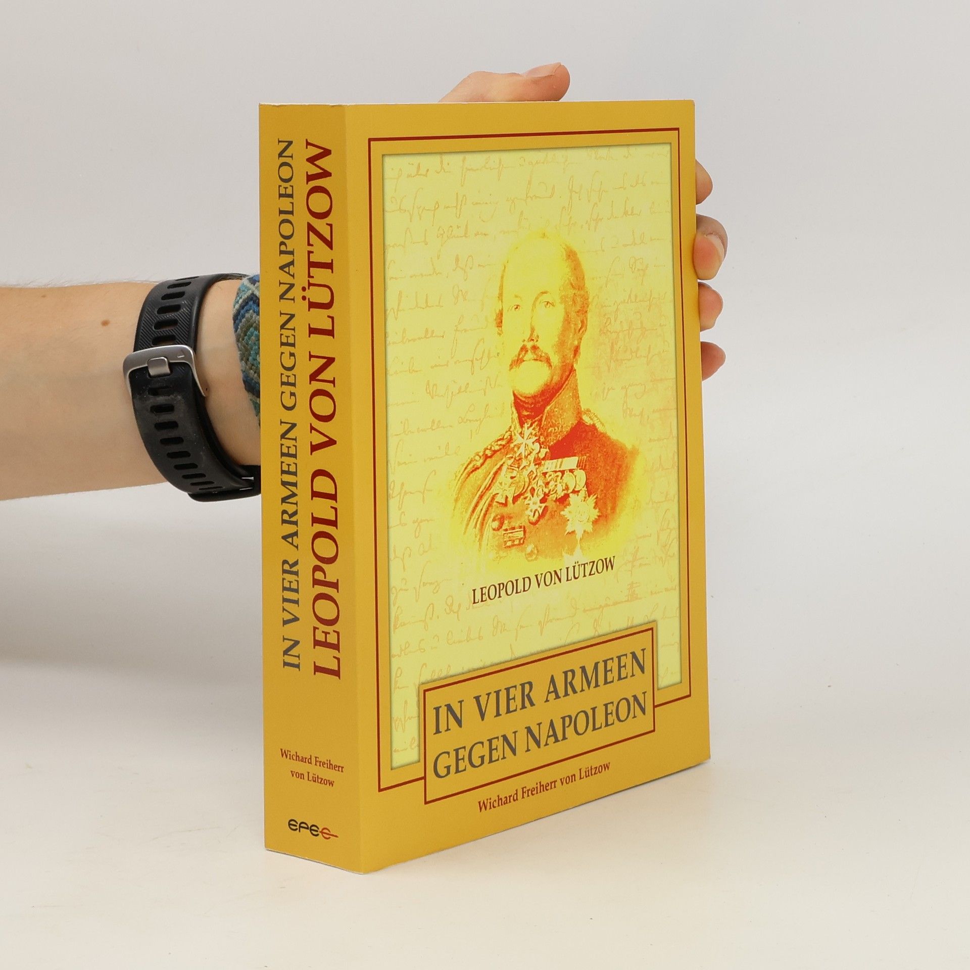 Wichard von Lützow In vier Armeen gegen Napoleon - Leopold von Lützow