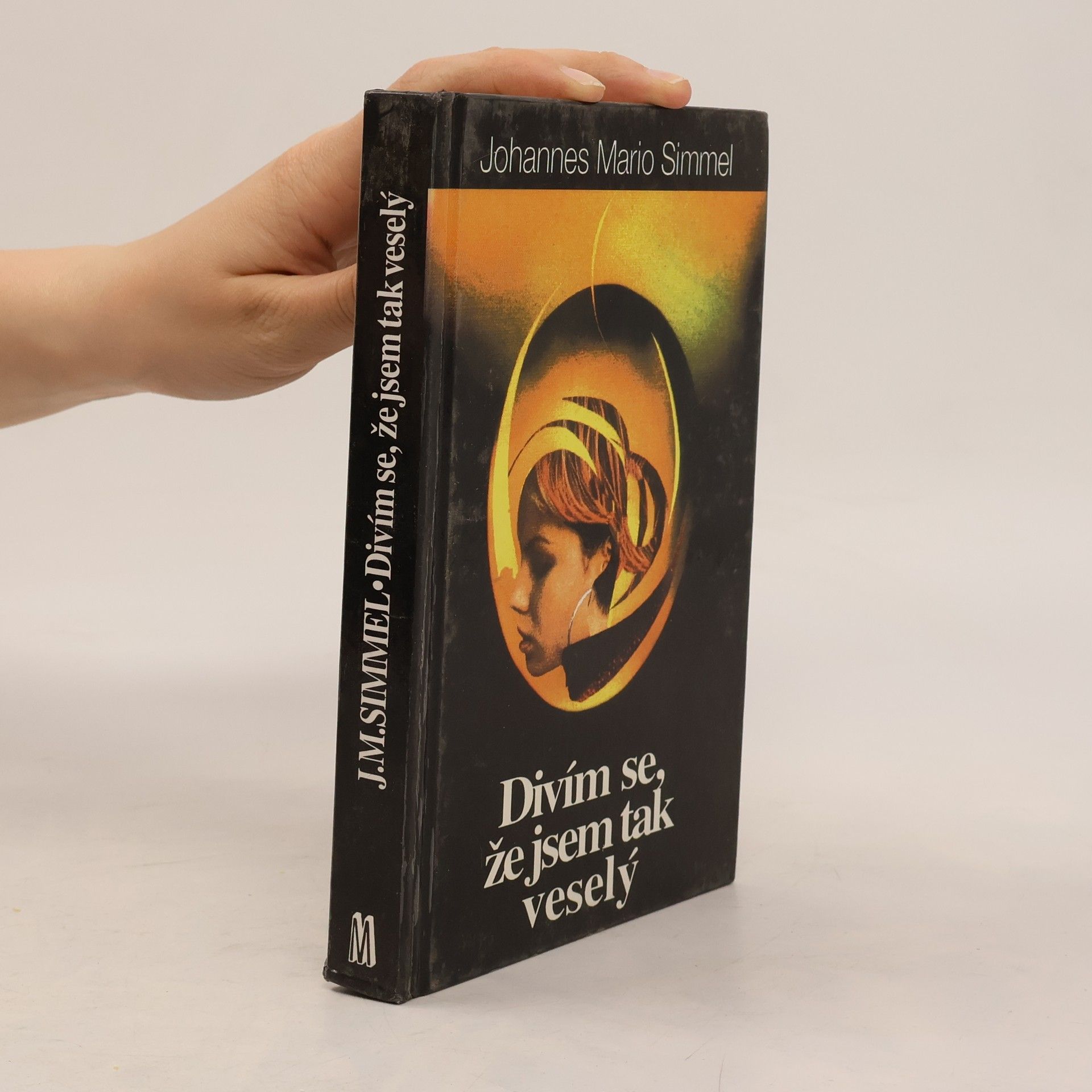Johannes Mario Simmel Divím se, že jsem tak veselý