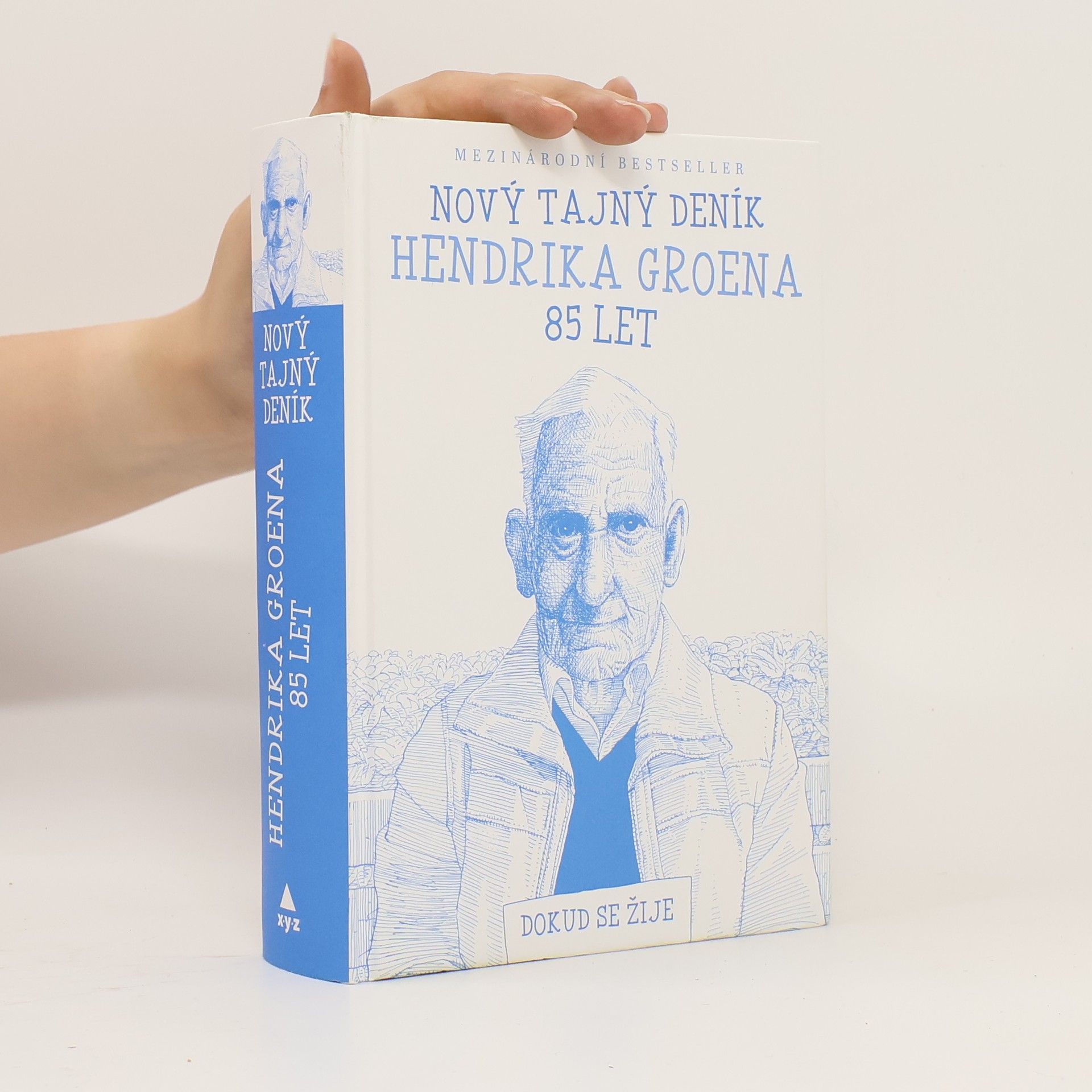 Hendrik Groen Nový tajný deník Hendrika Groena, 85 let. Dokud se žije