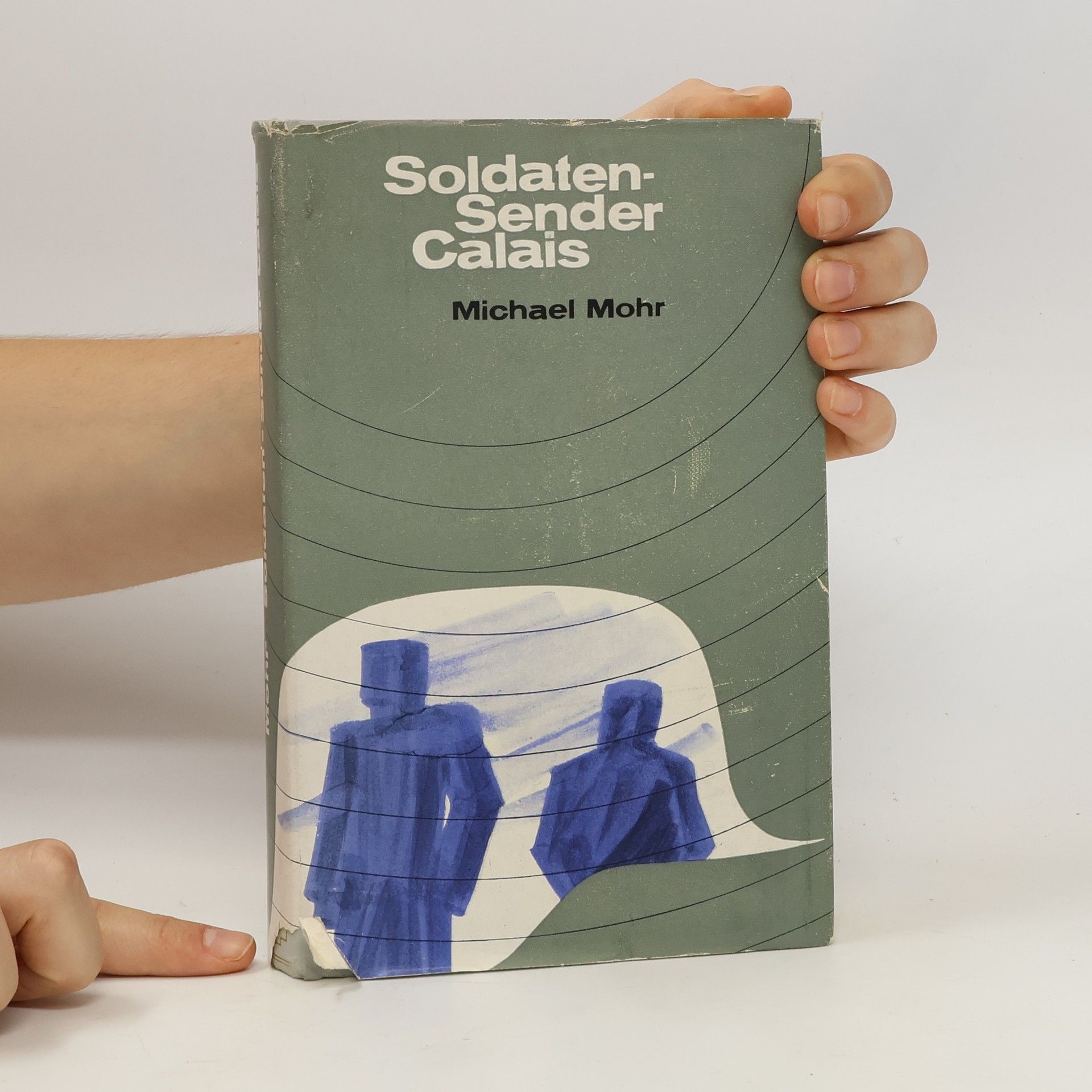 Michael Mohr Soldaten Sender Calais