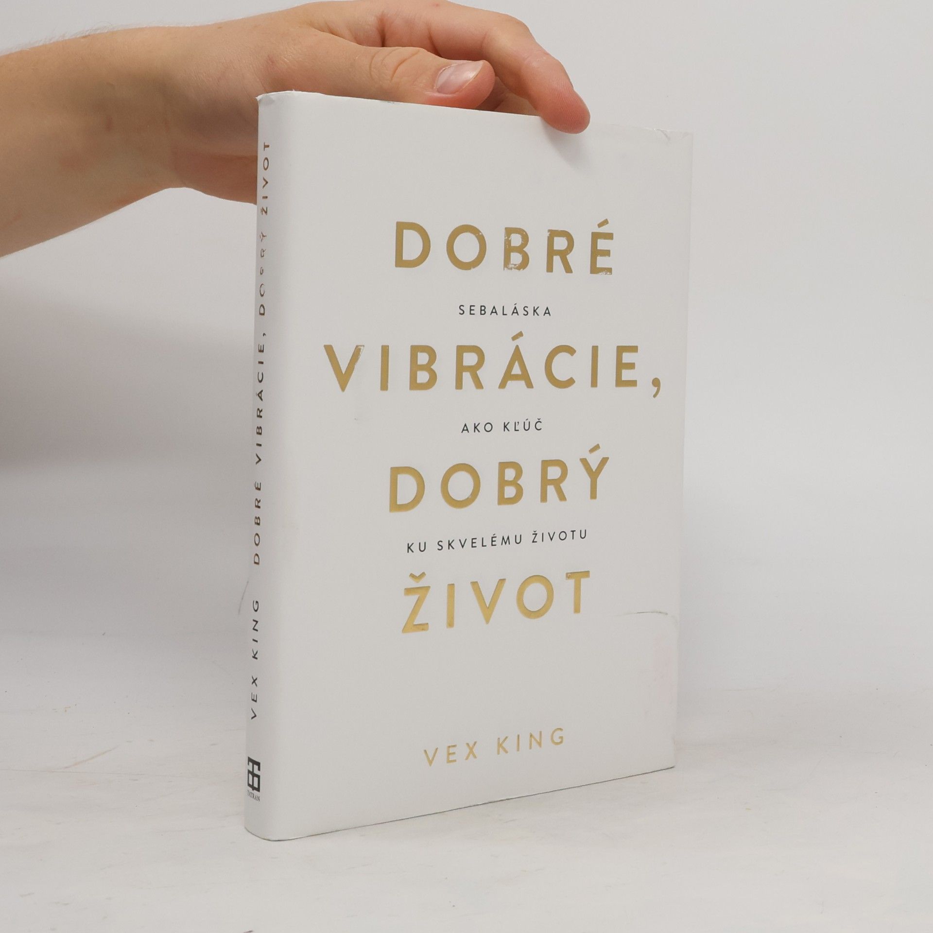 Vex King Dobré vibrácie, dobrý život