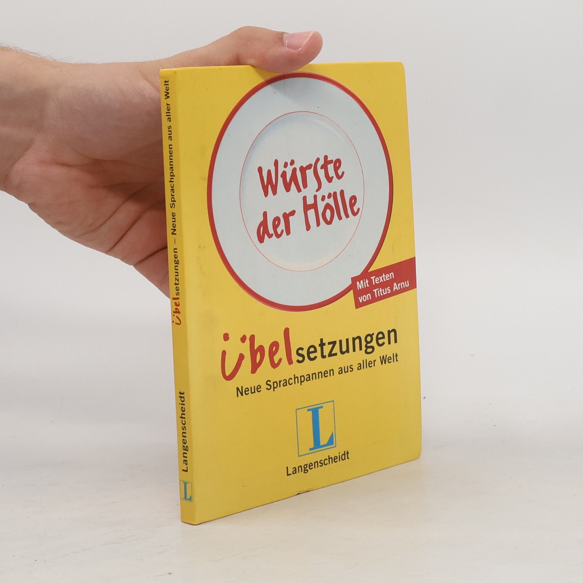 Titus Arnu Würste der Hölle