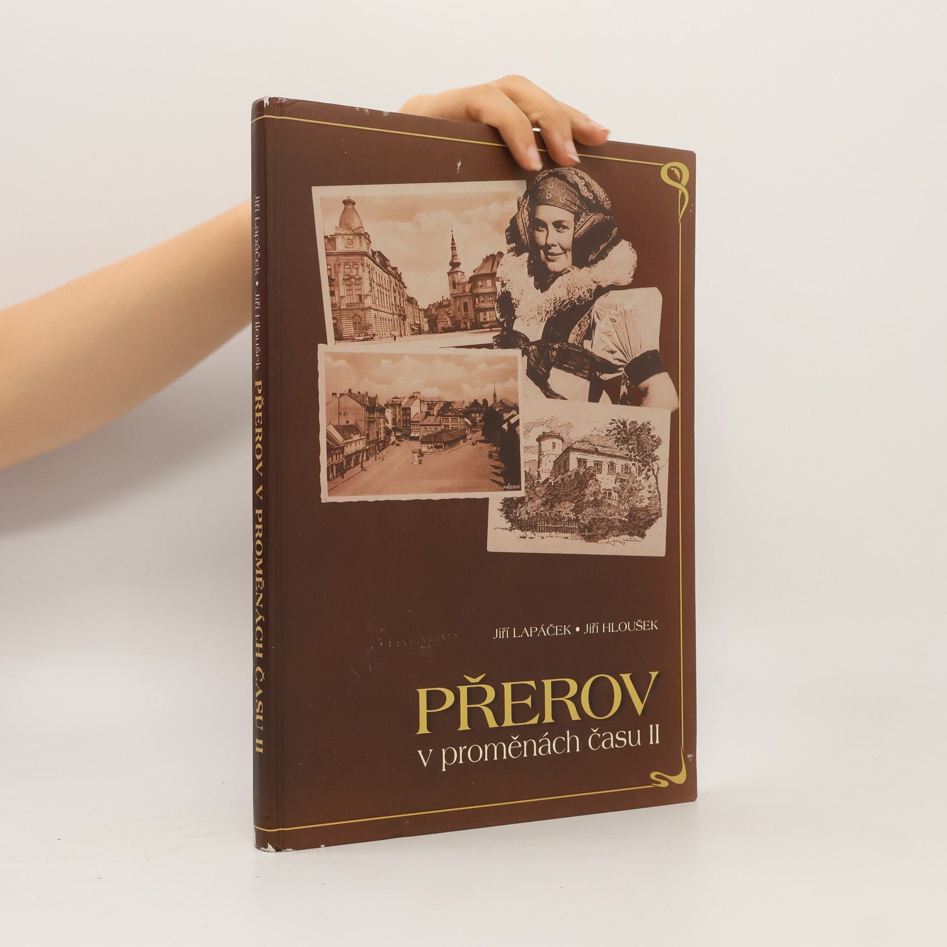 Jiří Hloušek Přerov v proměnách času II