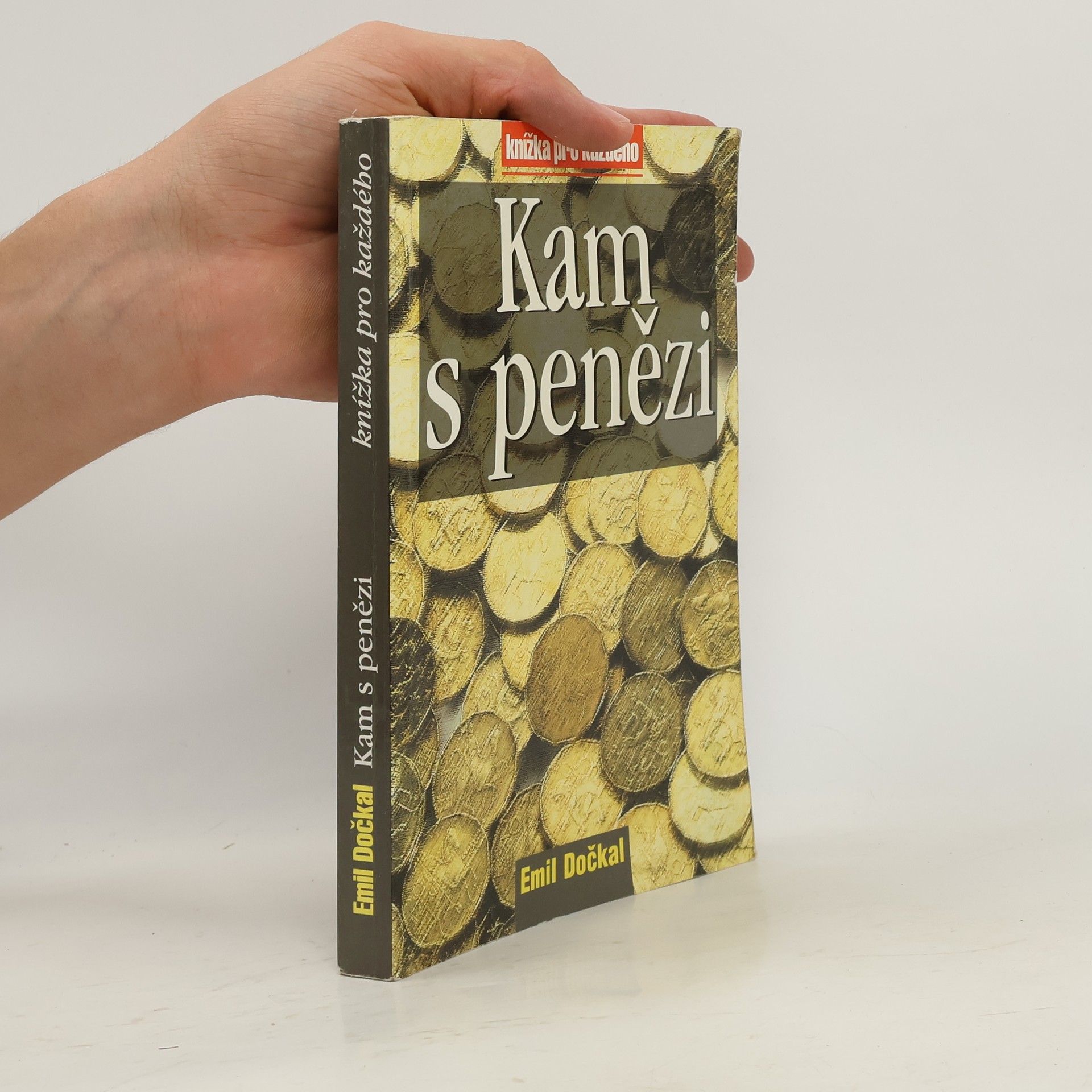 Emil Dočkal Kam s penězi