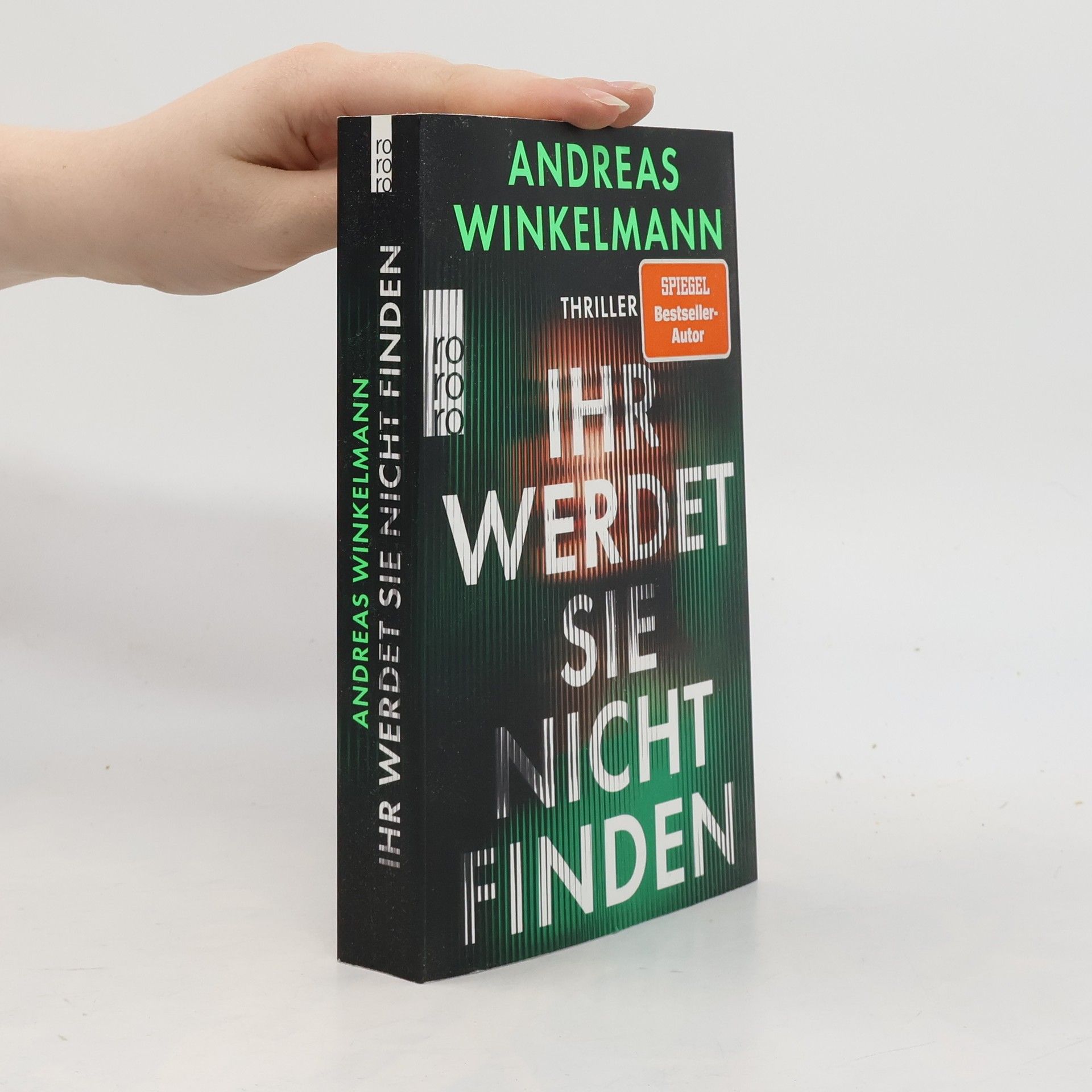 Andreas Winkelmann Ihr werdet sie nicht finden