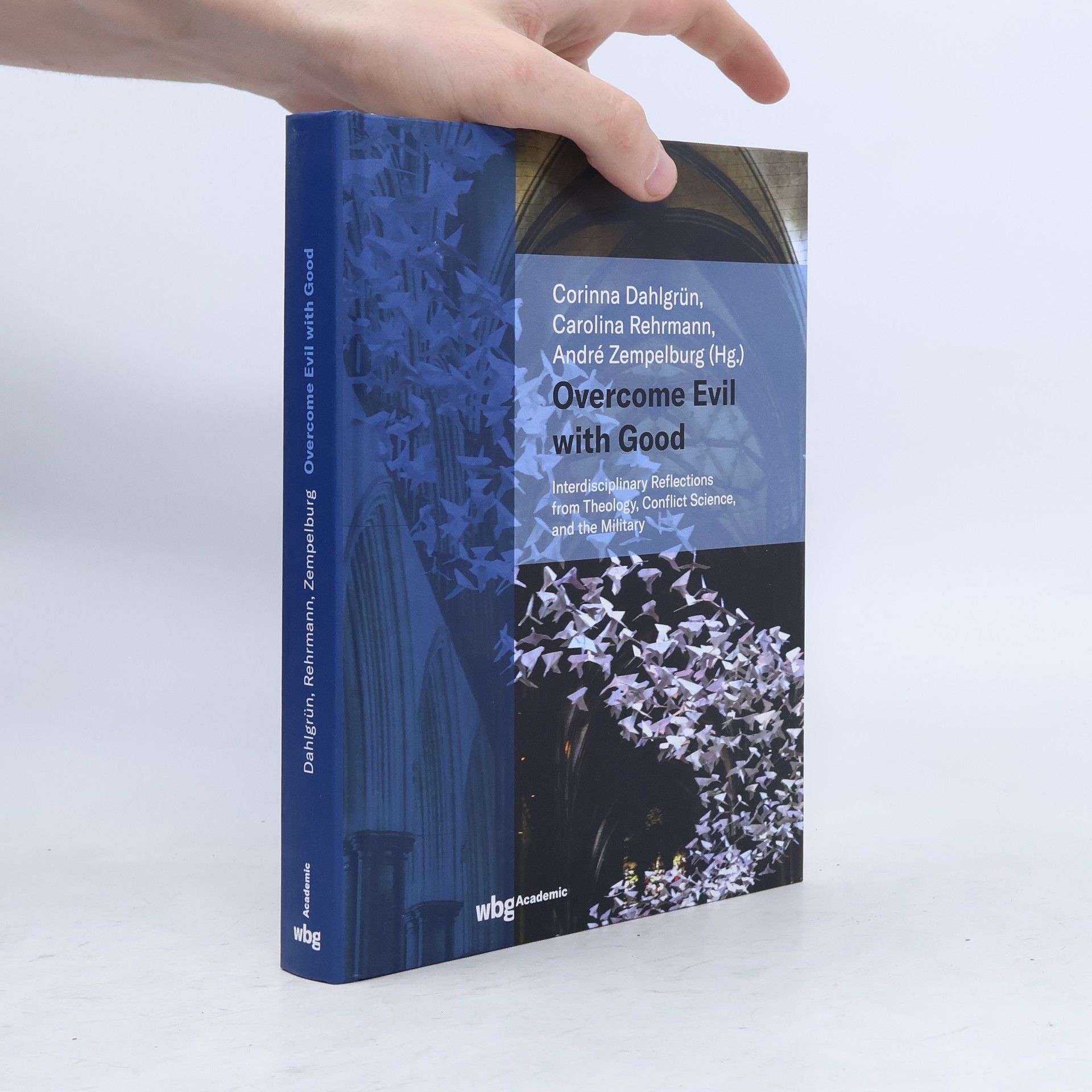 Corinna Dahlgrün Overcome Evil with Good