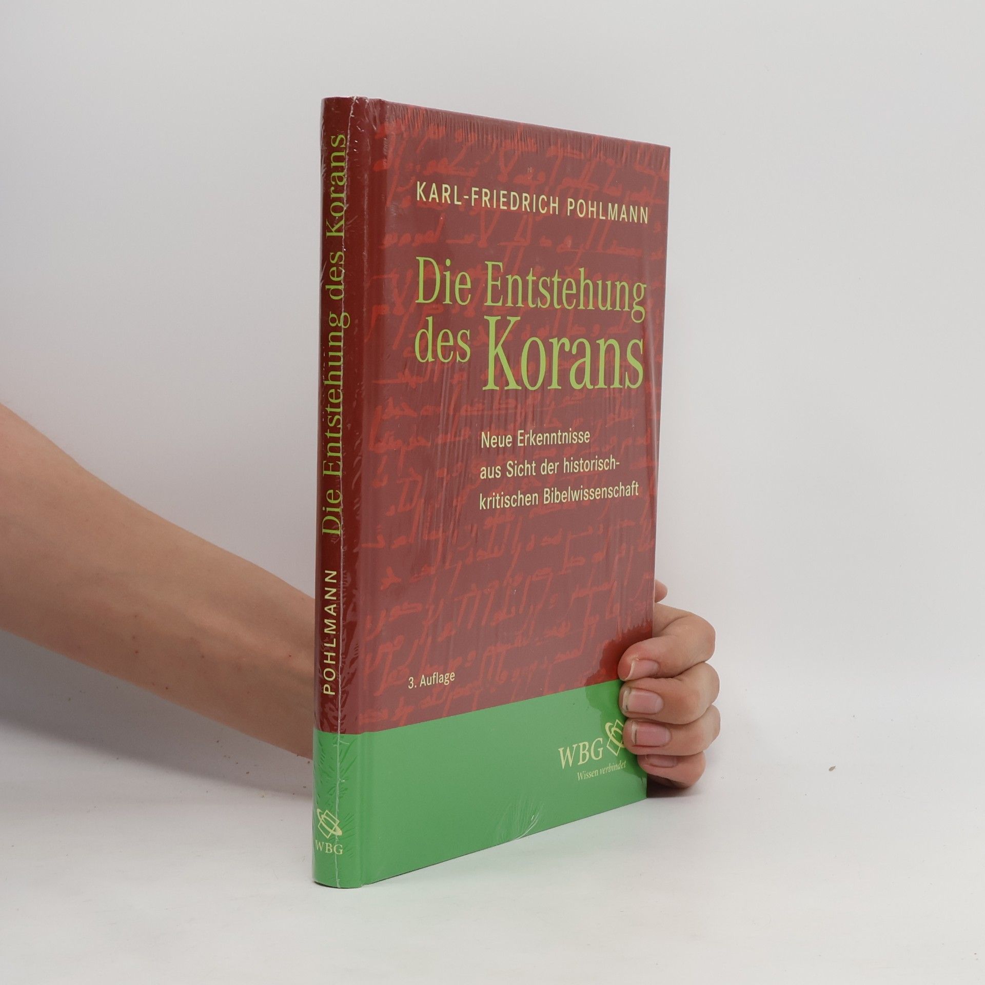 Karl-Friedrich Pohlmann Die Entstehung des Korans