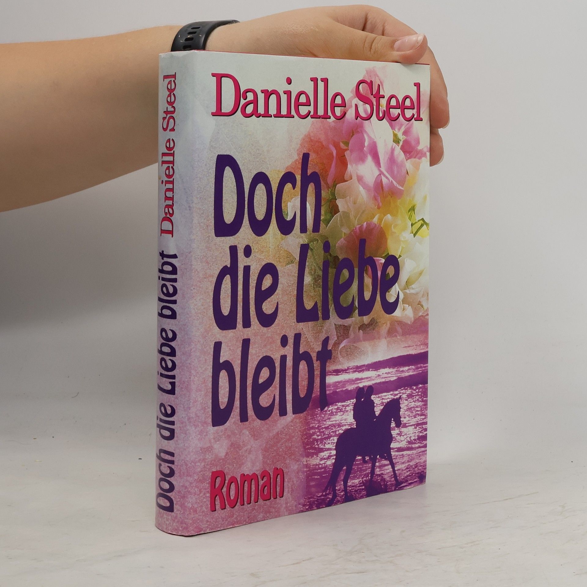 Danielle Steelová Doch die Liebe bleibt