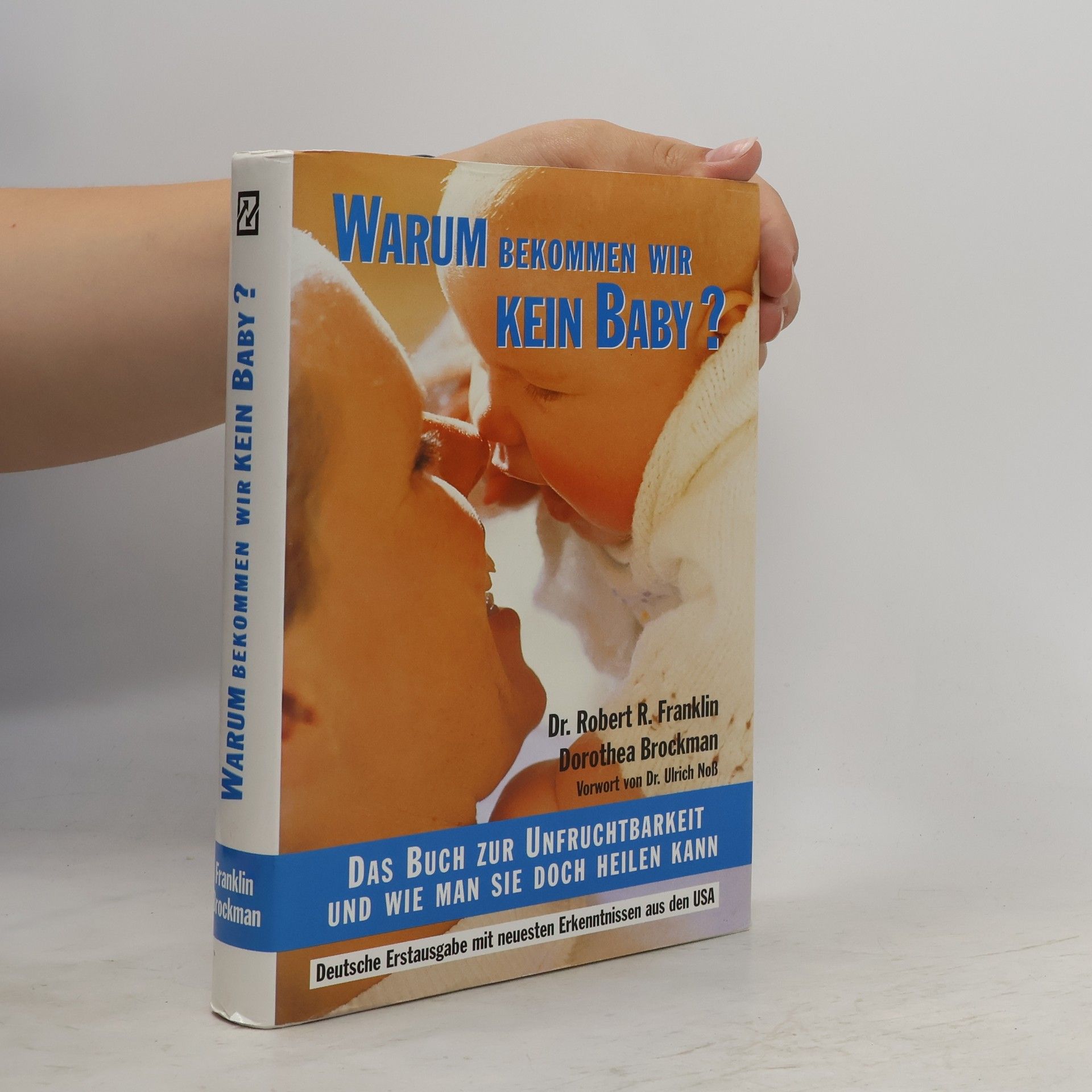 Dorothea Brockman Warum bekommen wir kein Baby? - Deutsche Erstausgabe mit neuesten Erkenntnissen aus den USA
