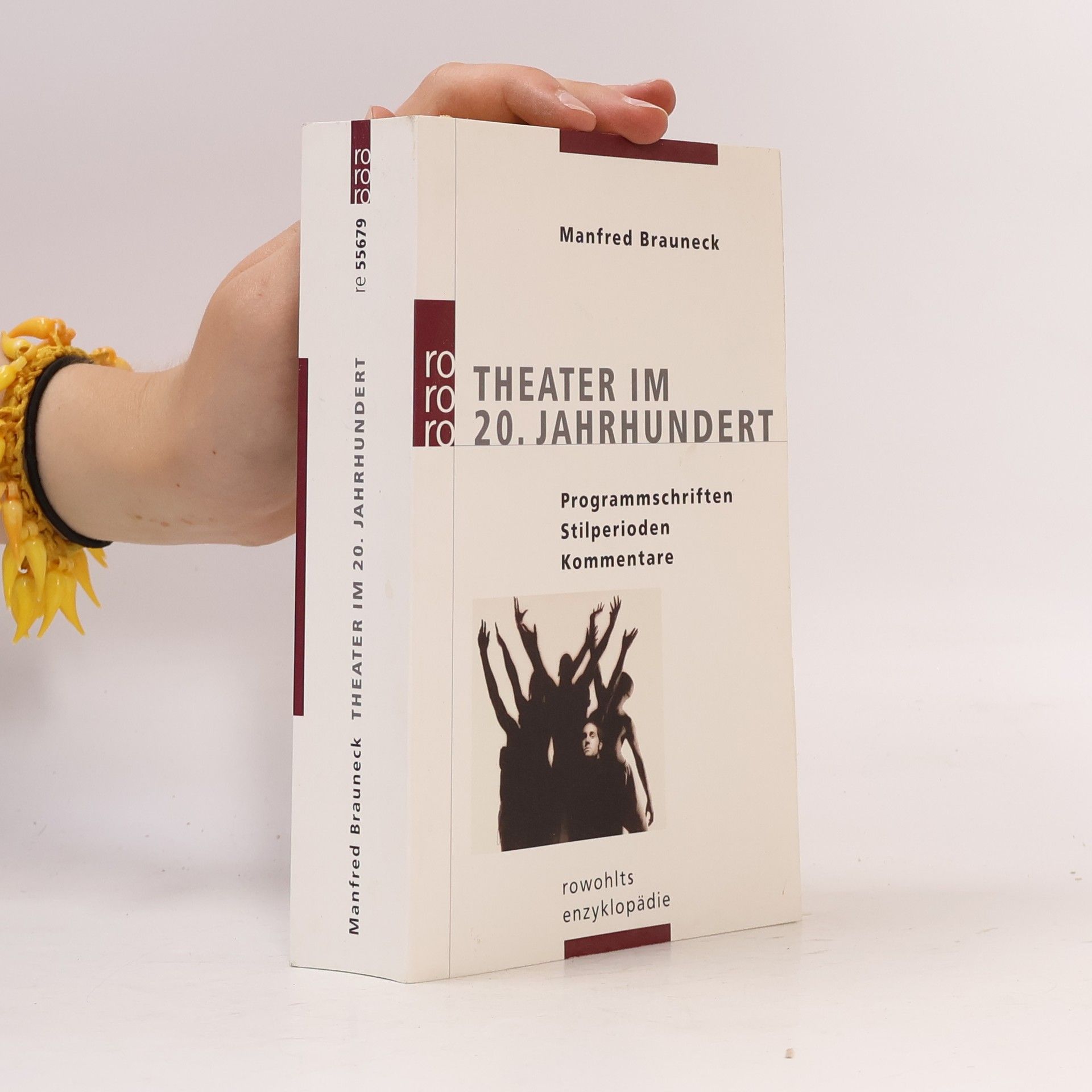Manfred Brauneck Theater im 20. Jahrhundert