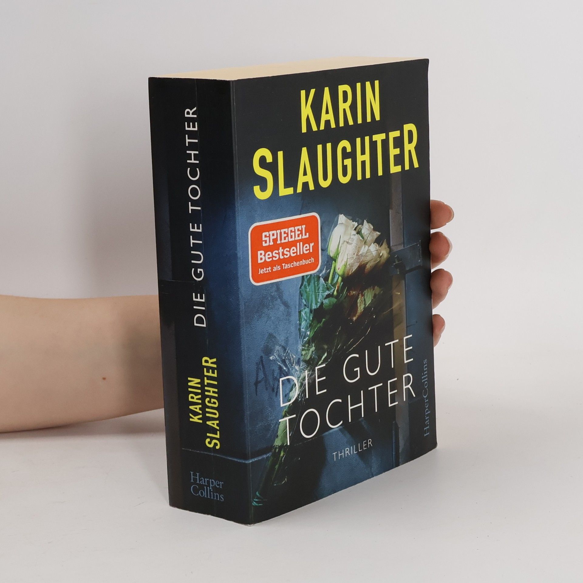 Karin Slaughter Die gute Tochter