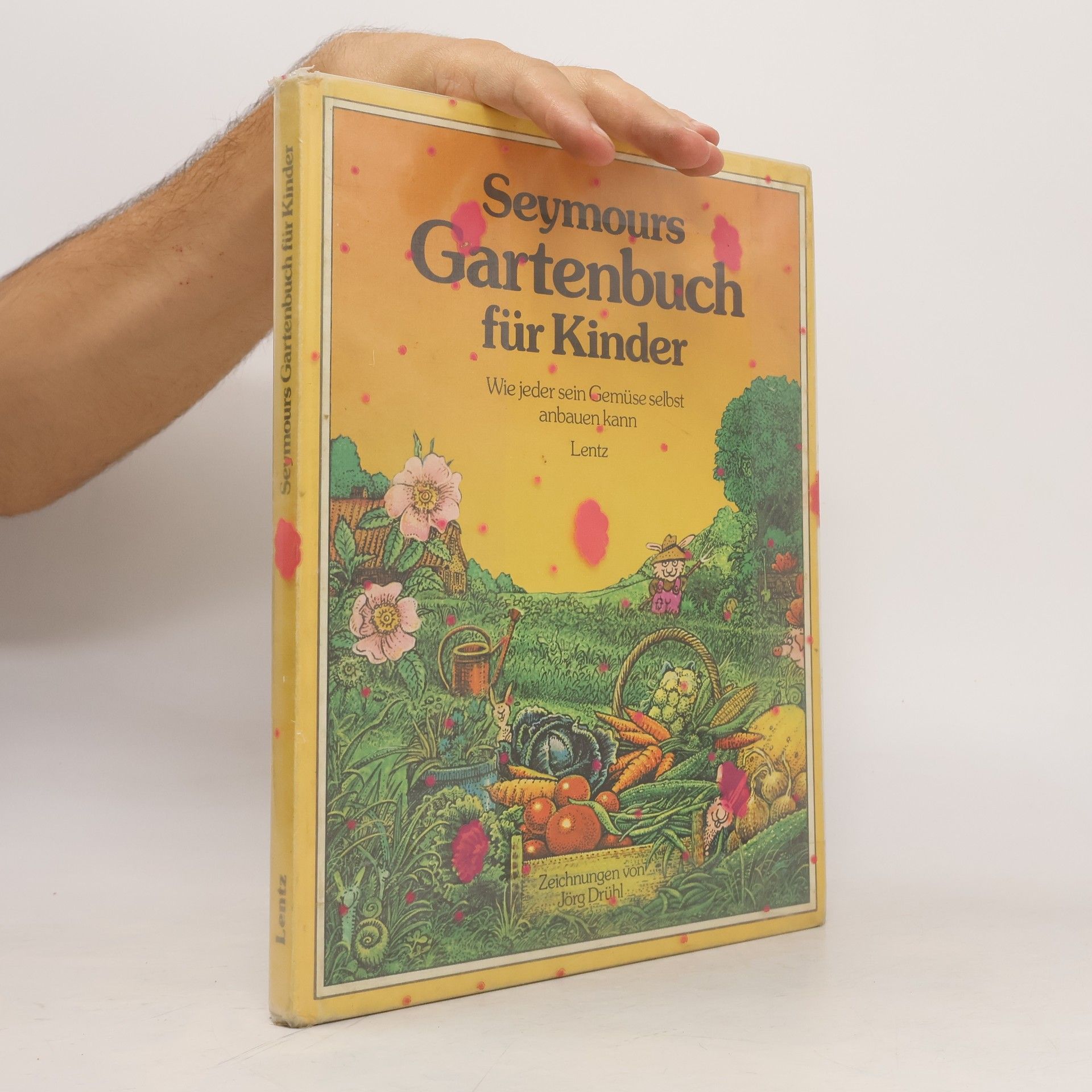 Jörg Drühl Seymours Gartenbuch für Kinder