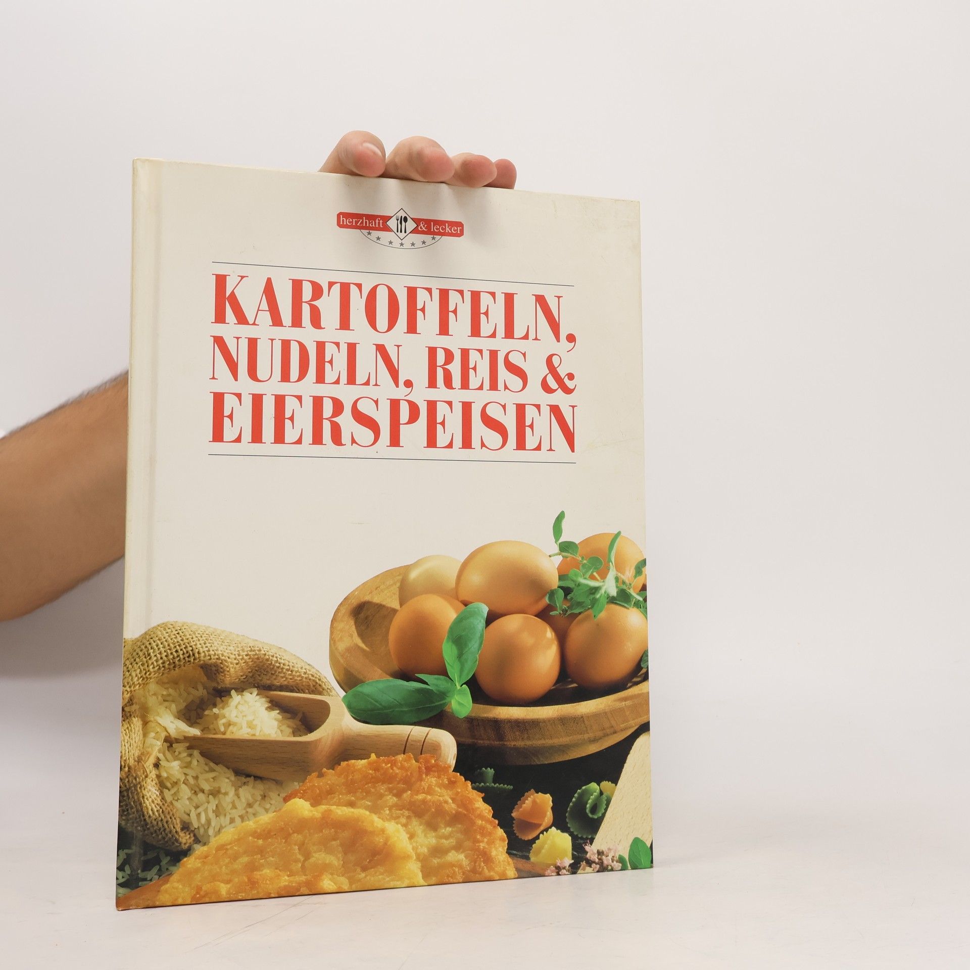 Kartoffeln, Nudeln, Reis & Eierspeisen
