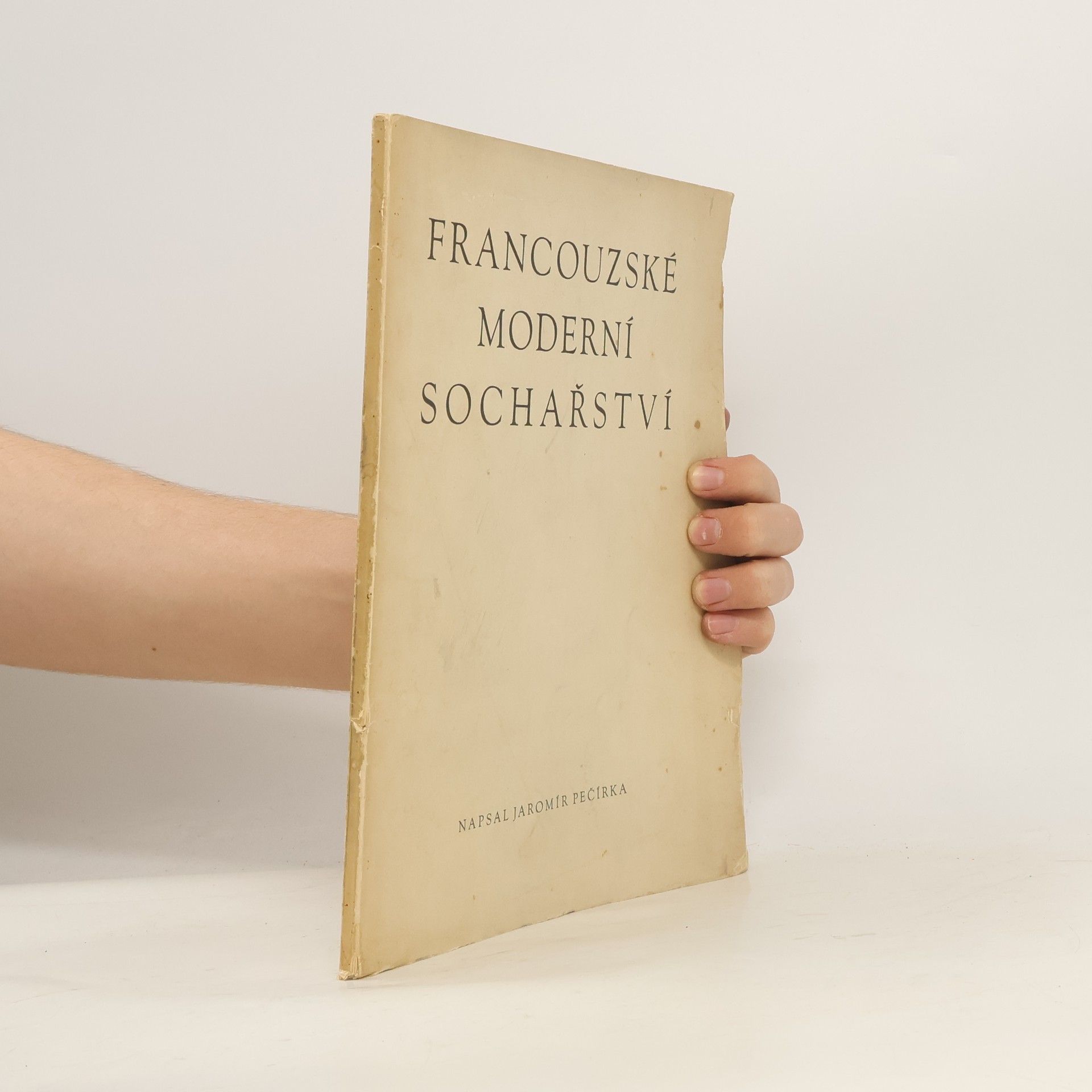 Jaromír Pečírka Francouzské moderní sochařství