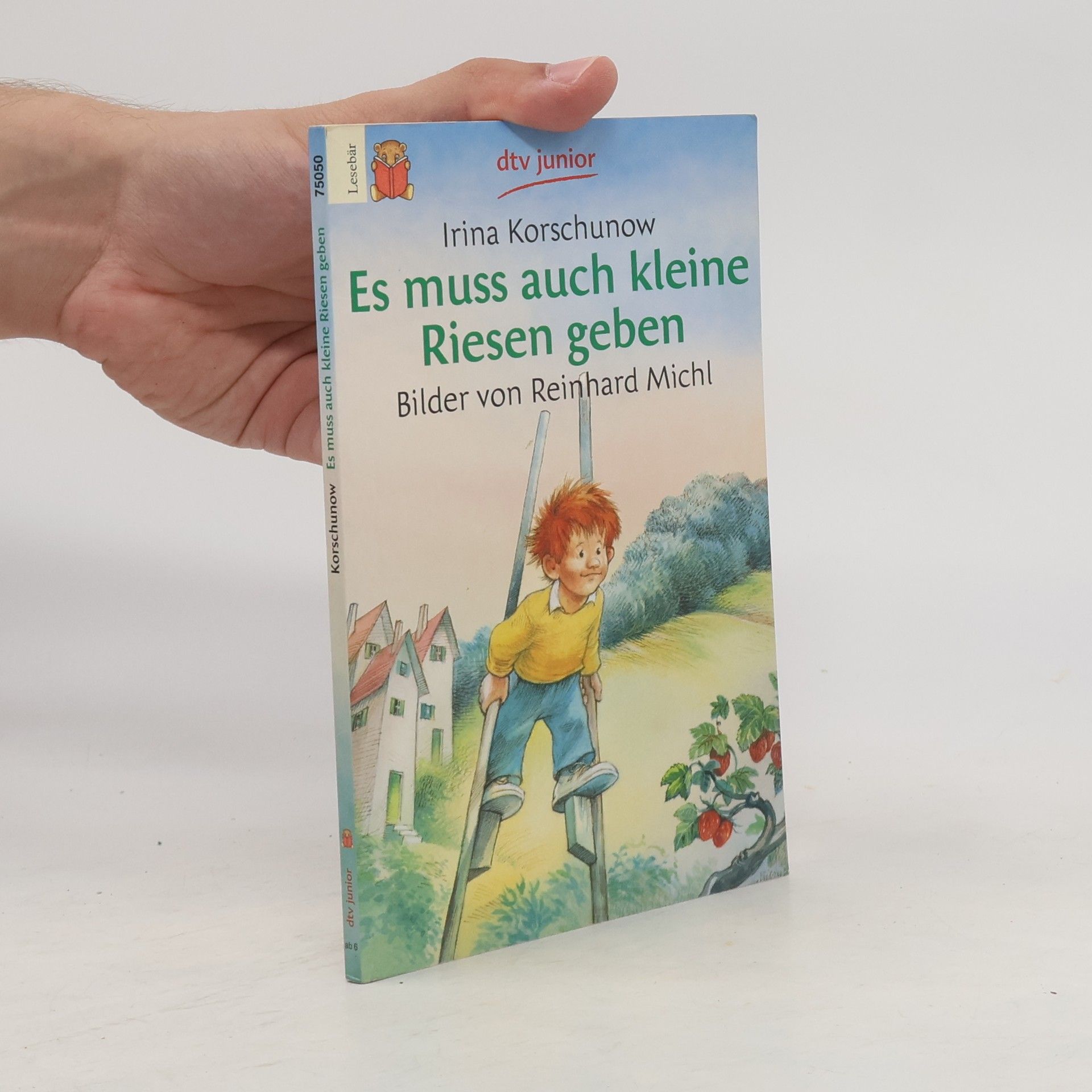 Irina Korschunow Es muss auch kleine Riesen geben