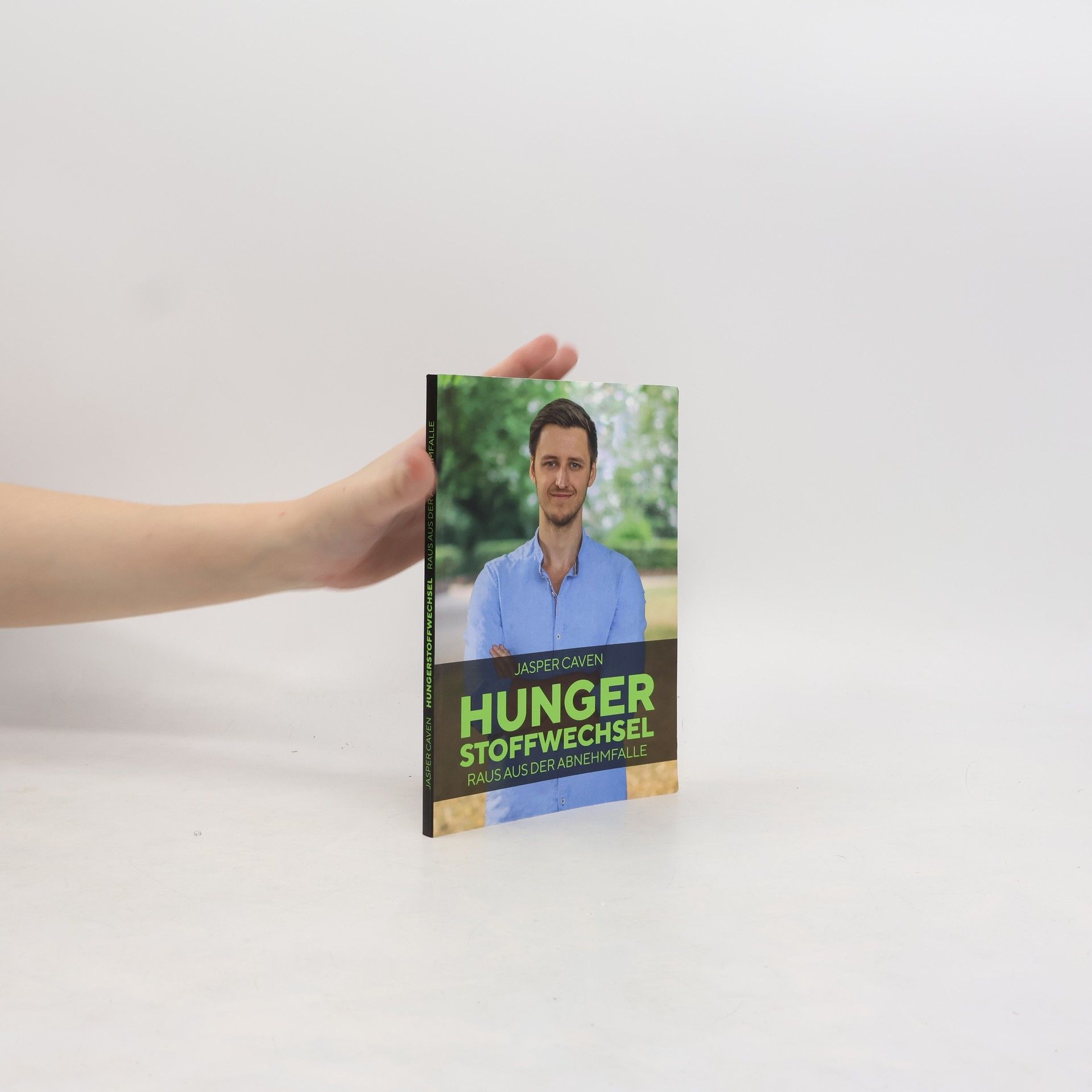 Jasper Caven Hungerstoffwechsel. Raus aus der Abnehmfalle
