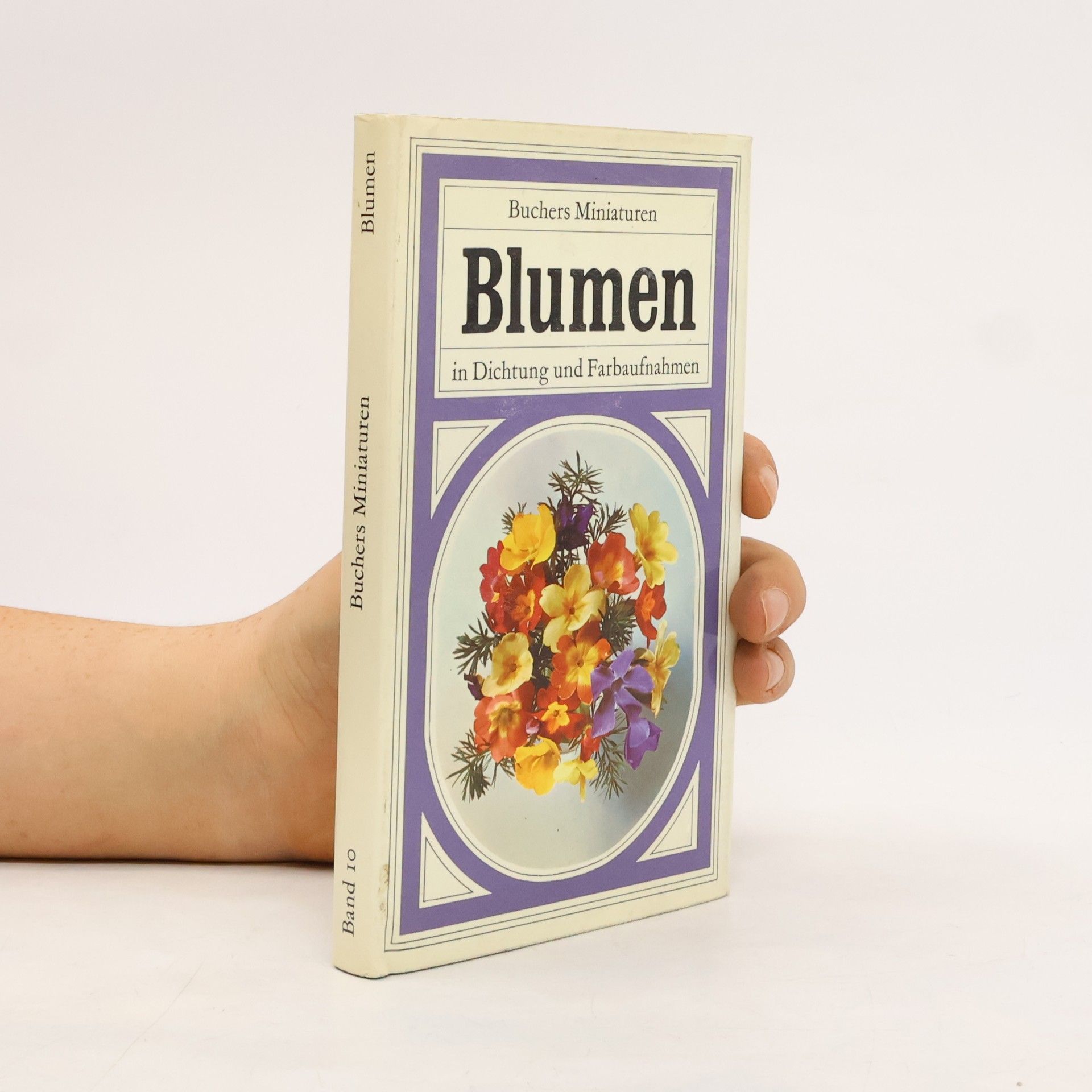 Autorenkollektiv Blumen In Dichtung und Farbaufnahmen