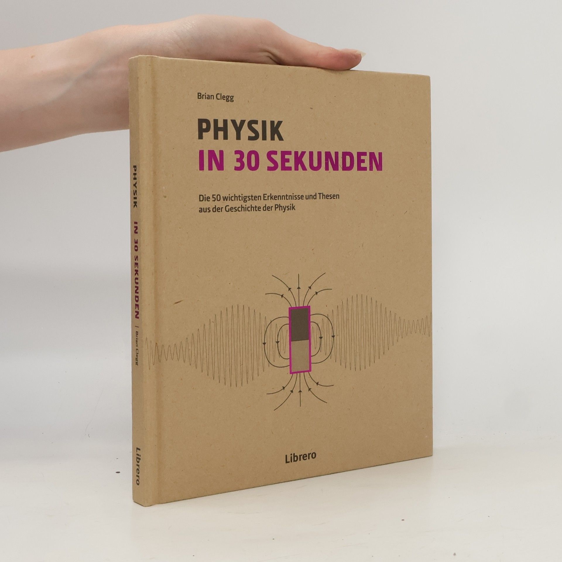Brian Clegg Physik in 30 Sekunden