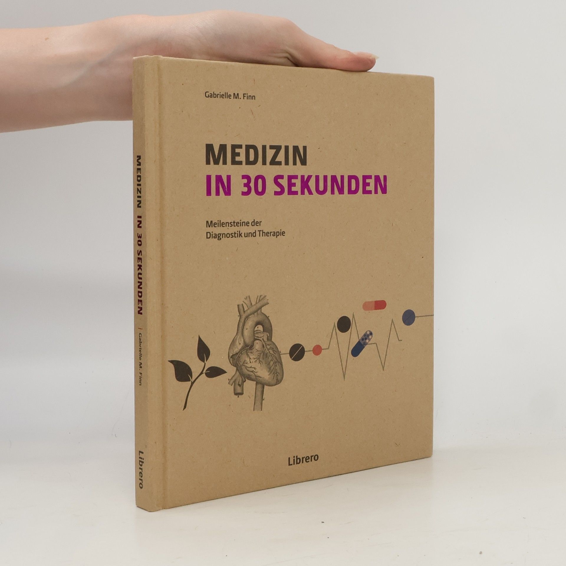 Gabrielle M. Finn MEDIZIN IN 30 SEKUNDEN