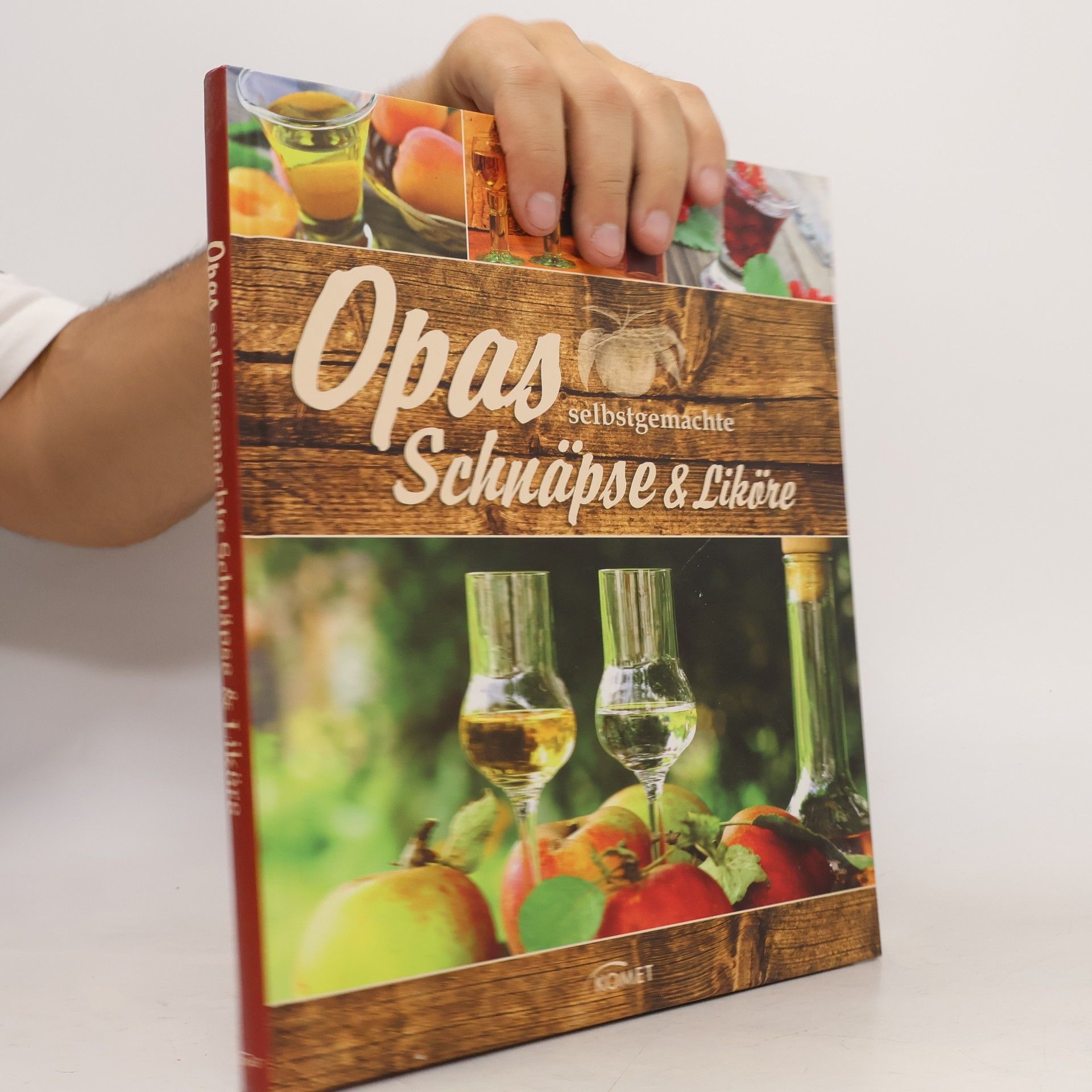Kolektiv autorů Opas selbstgemachte Schnäpse & Liköre