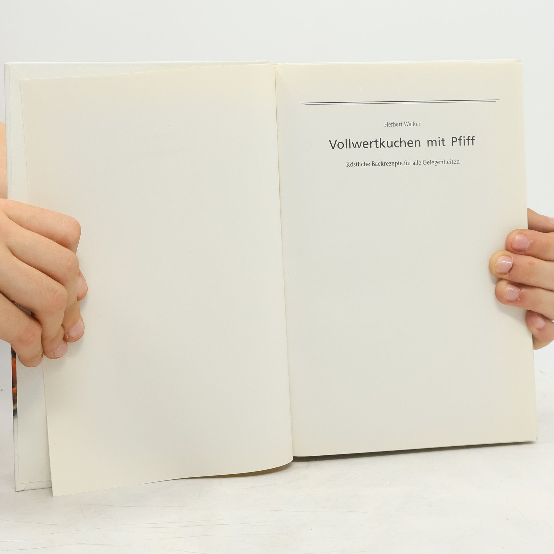 Herbert Walker Vollwertkuchen mit Pfiff