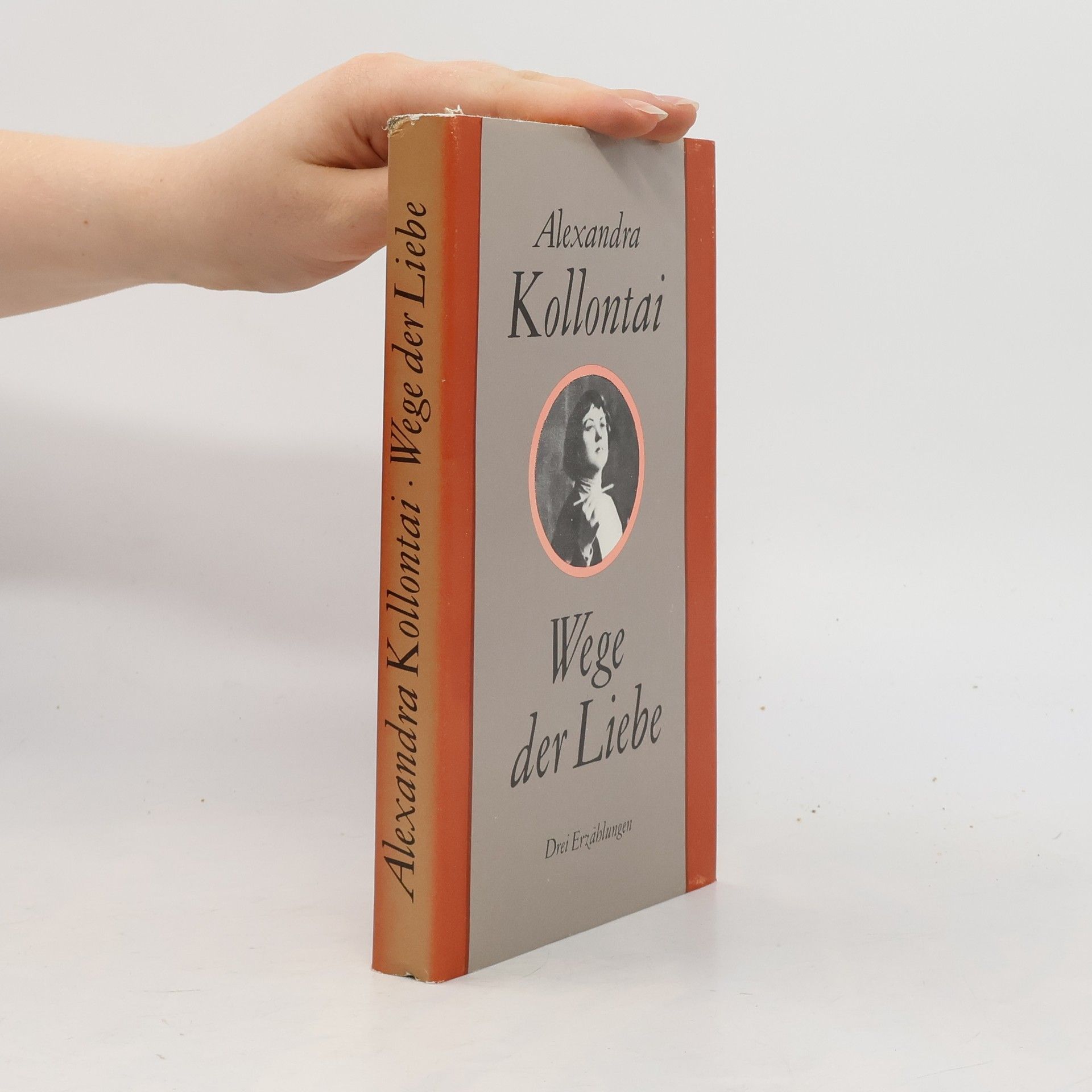 Alexandra Kollontai Wege der Liebe