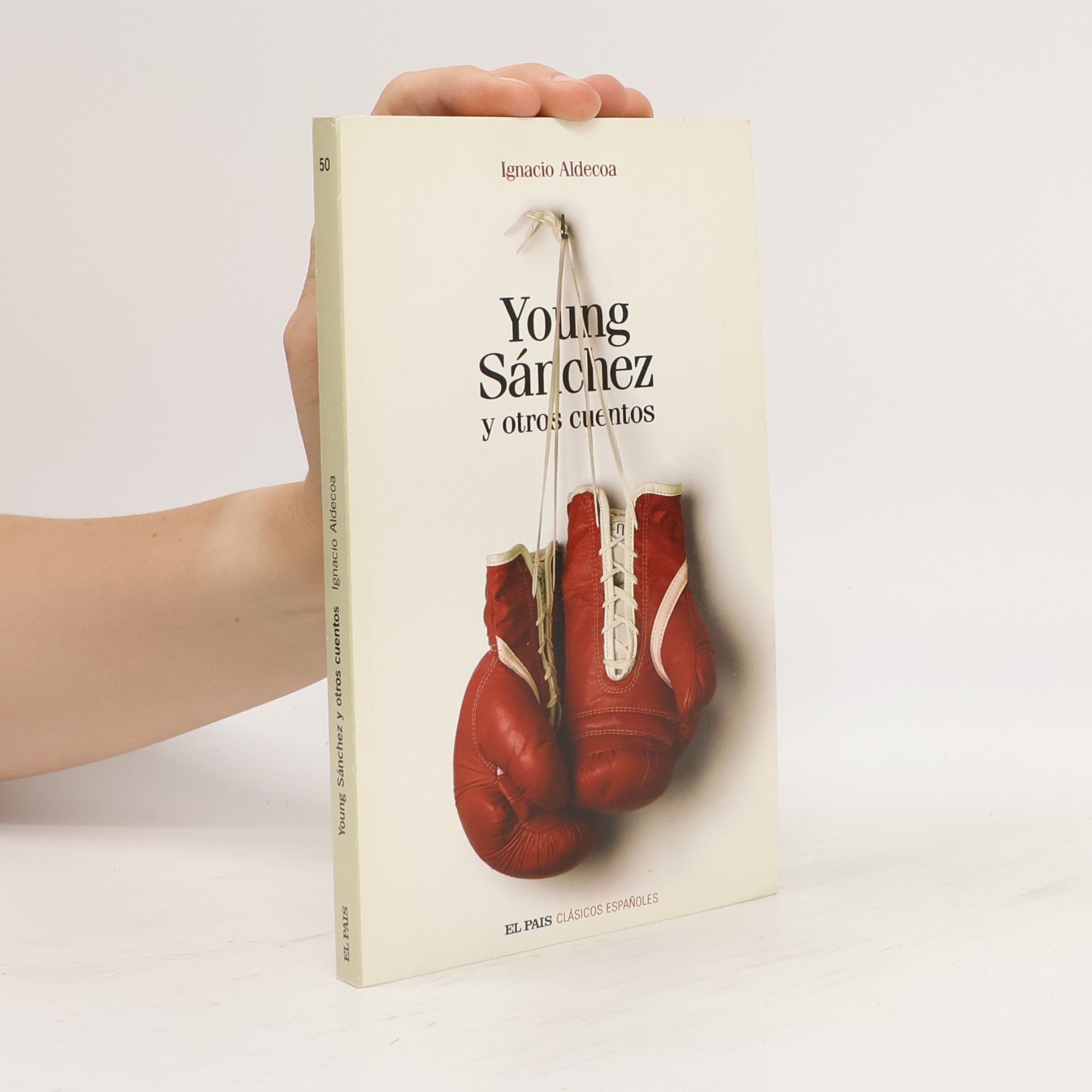 Ignacio Aldecoa Clásicos Españoles - 50: Young Sánchez y otros cuentos