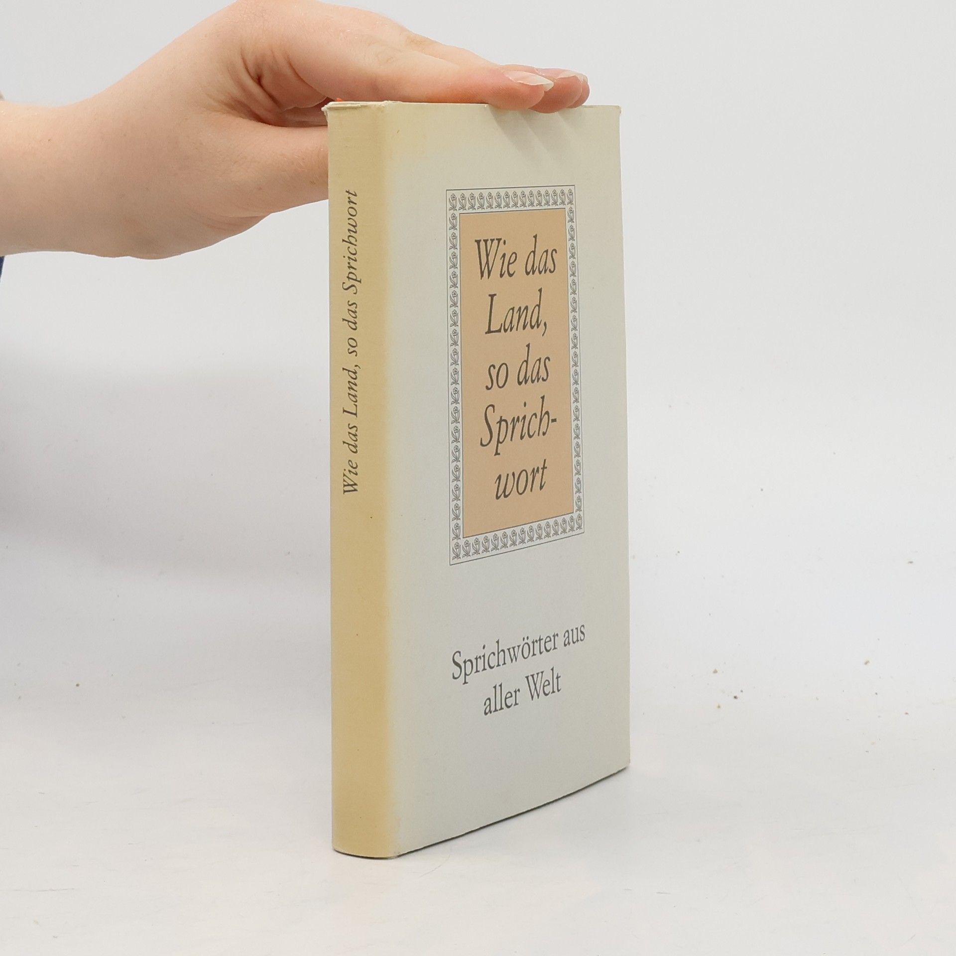 Wie das Land, so das Sprichwort : sprichworter aus aller Welt