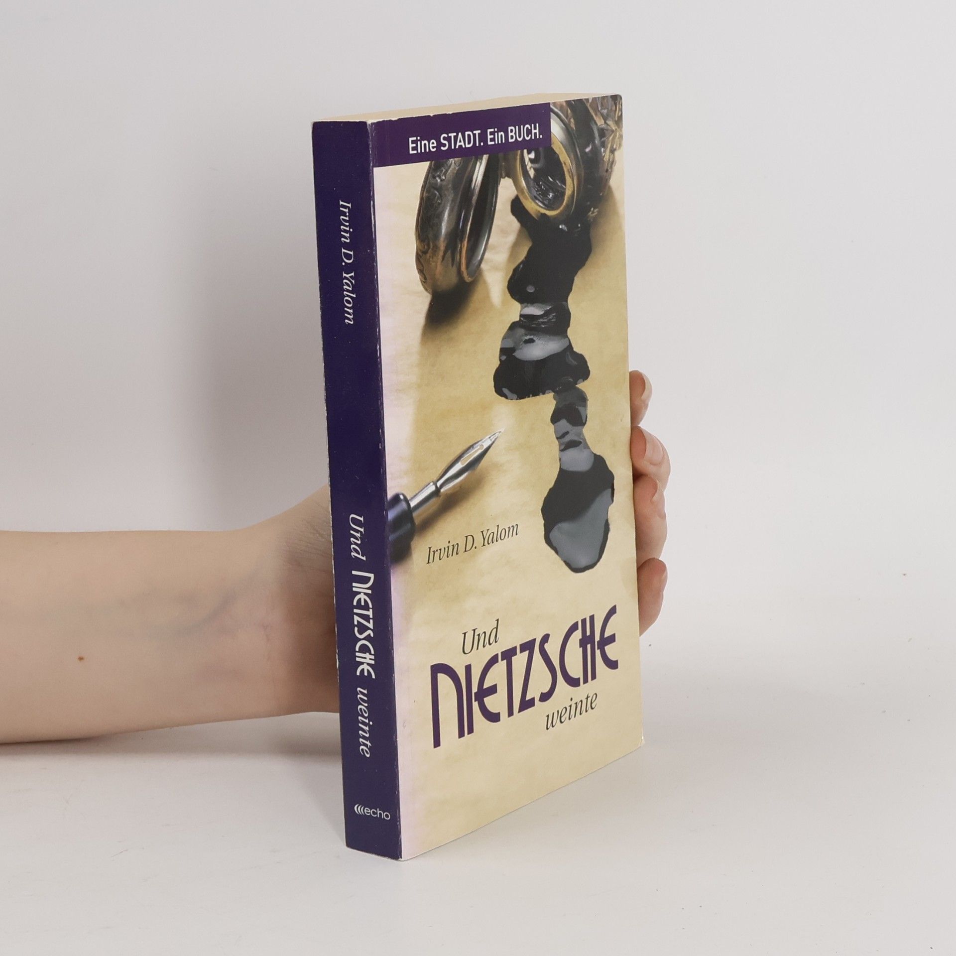 Irvin D. Yalom Und Nietzsche weinte