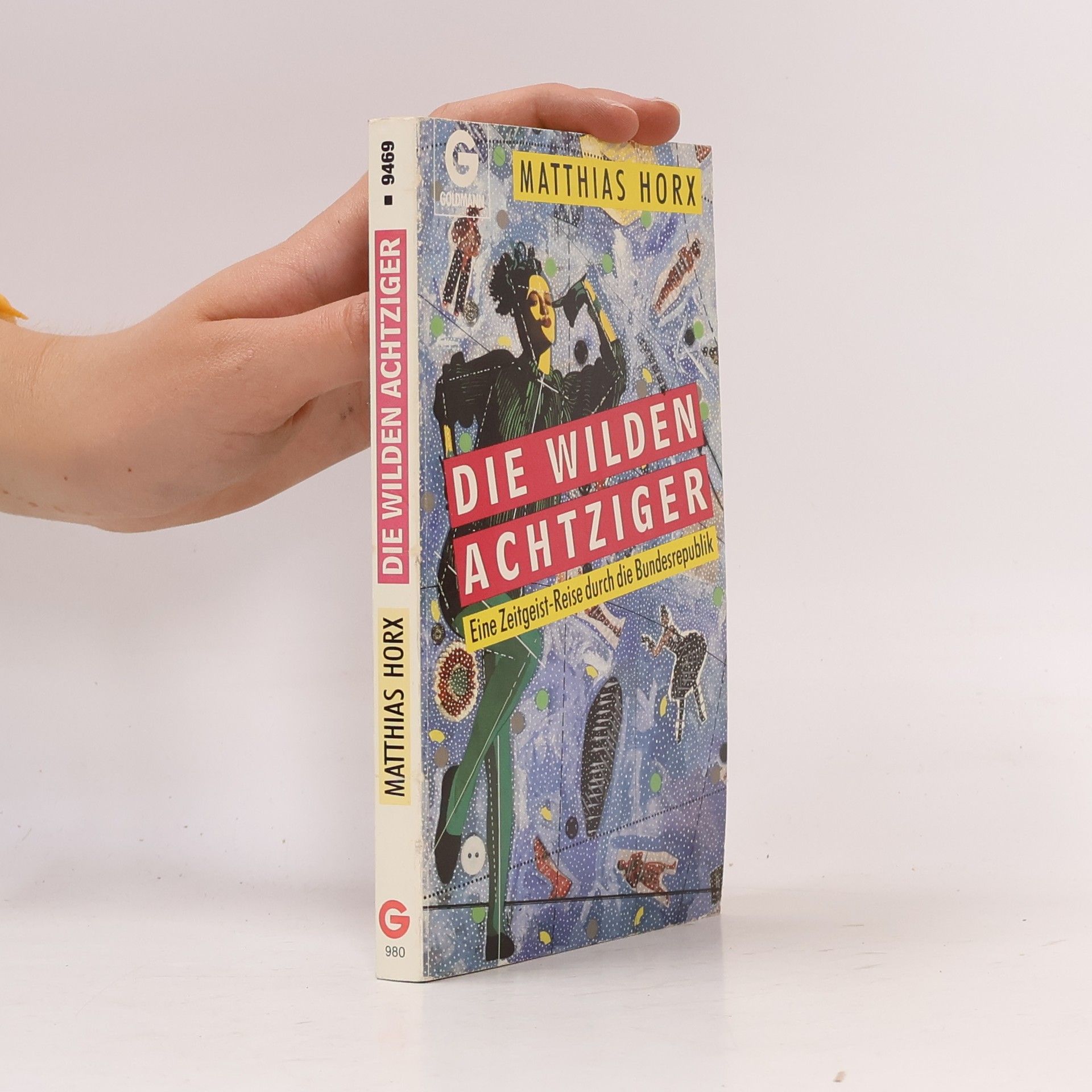 Die wilden Achtziger