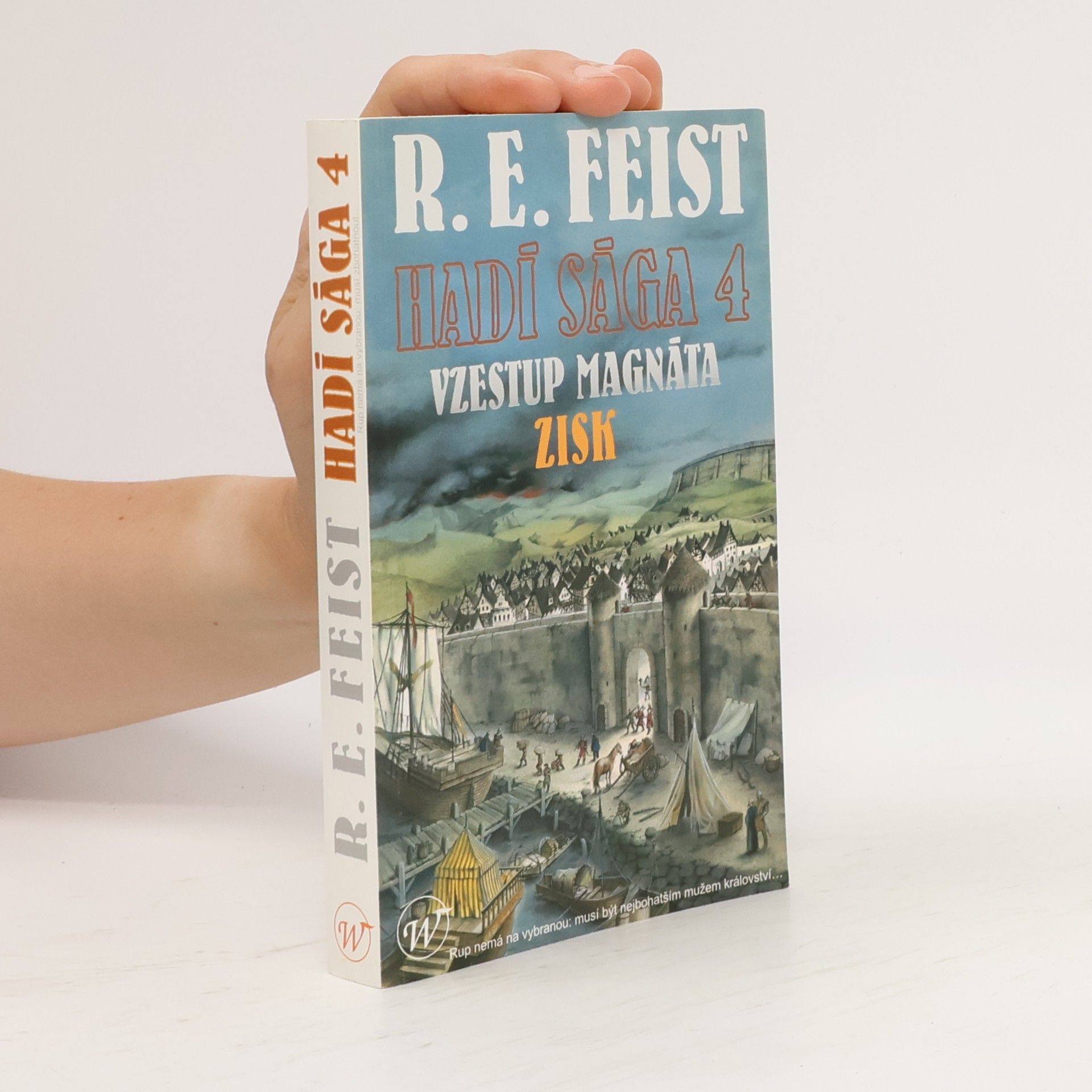 Raymond Feist Hadí sága 4. Vzestup magnáta. Zisk