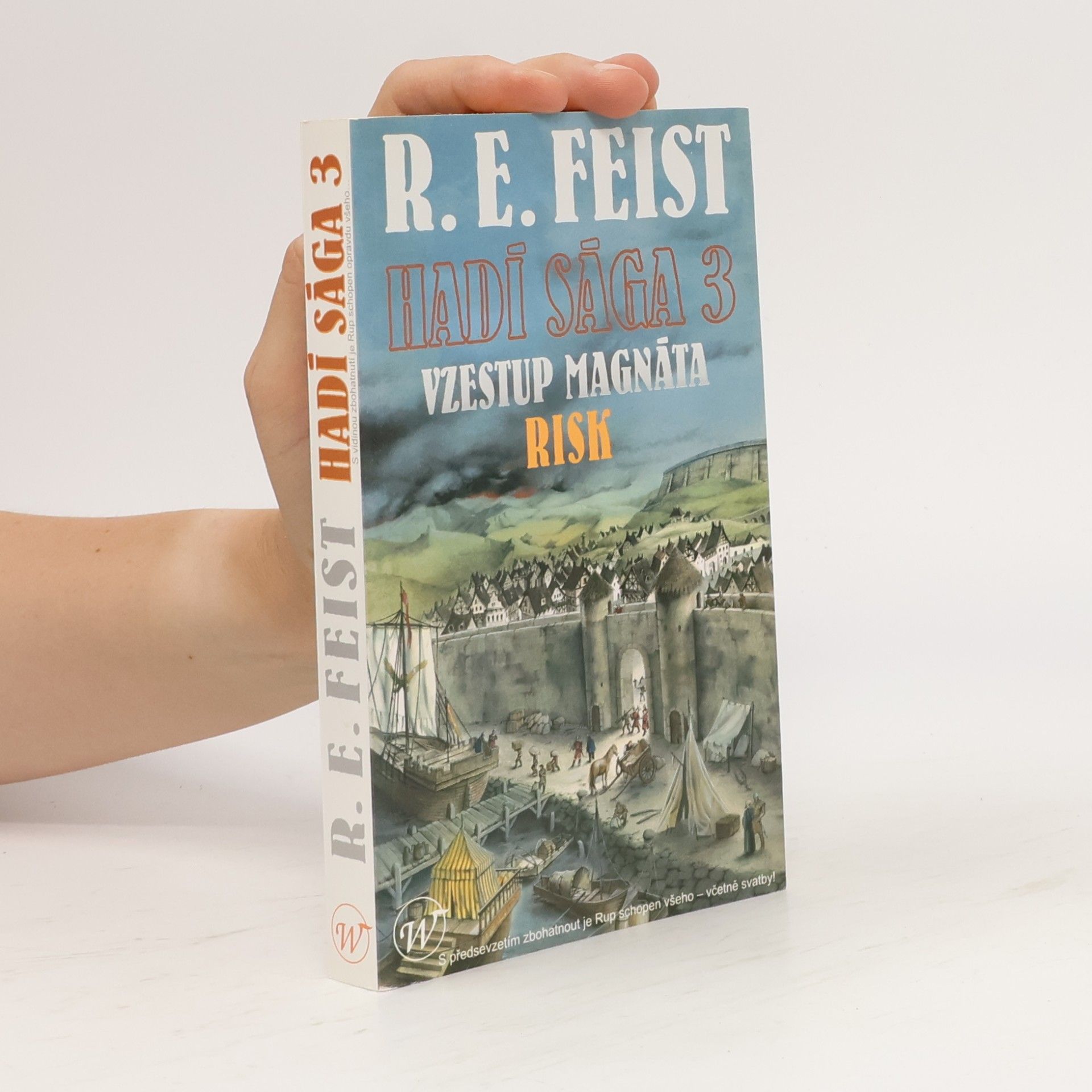 Raymond Feist Hadí sága 3. Vzestup magnáta. Risk