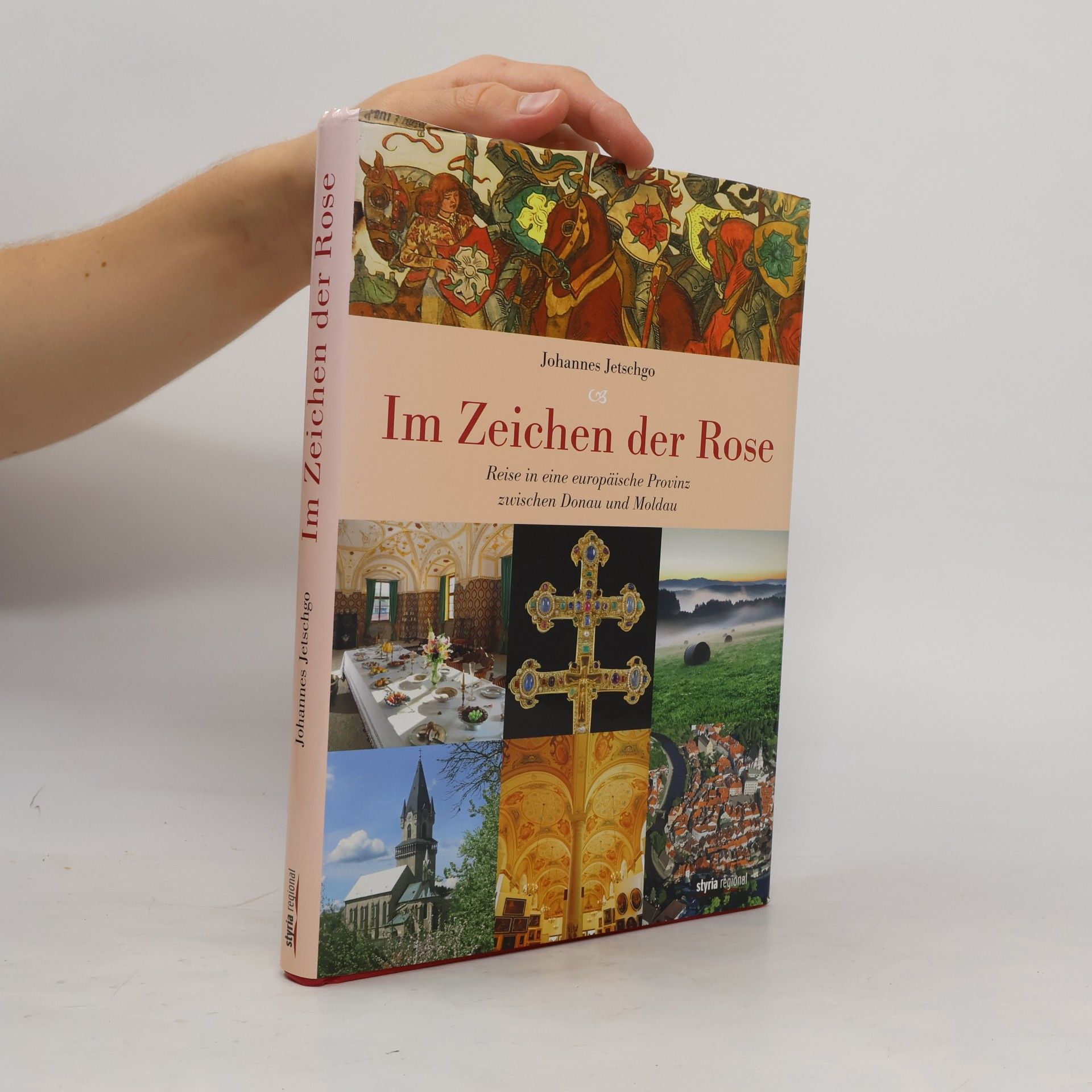 Johannes Jetschgo Im Zeichen der Rose