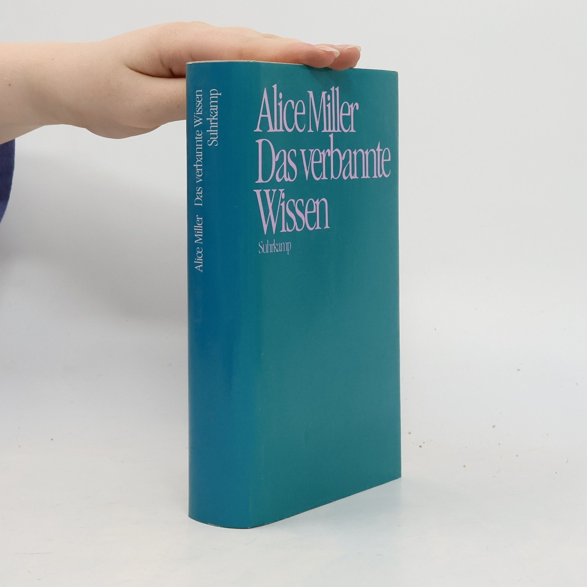 Alice Miller Das verbannte Wissen