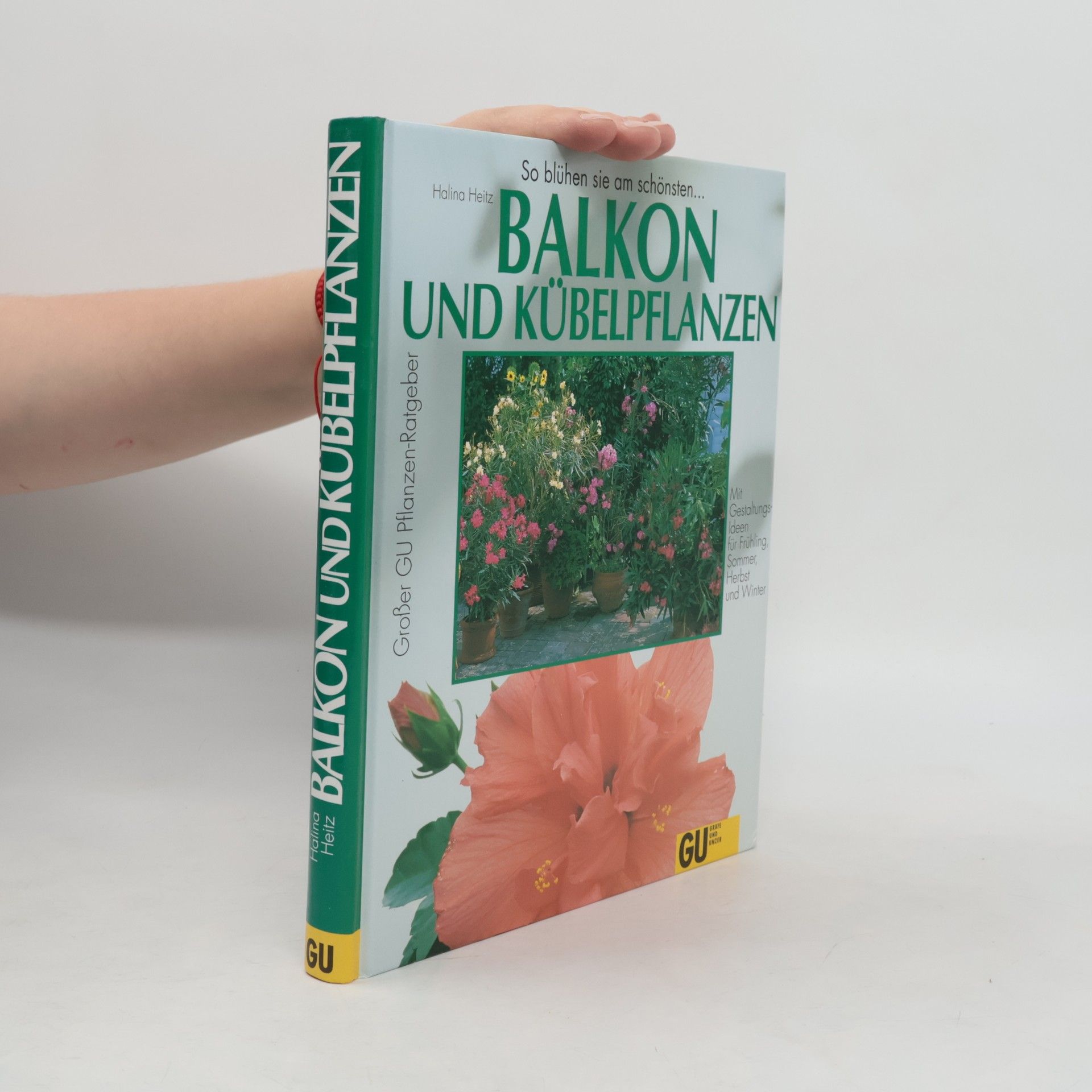 Halina Heitz Balkon- und Kübelpflanzen