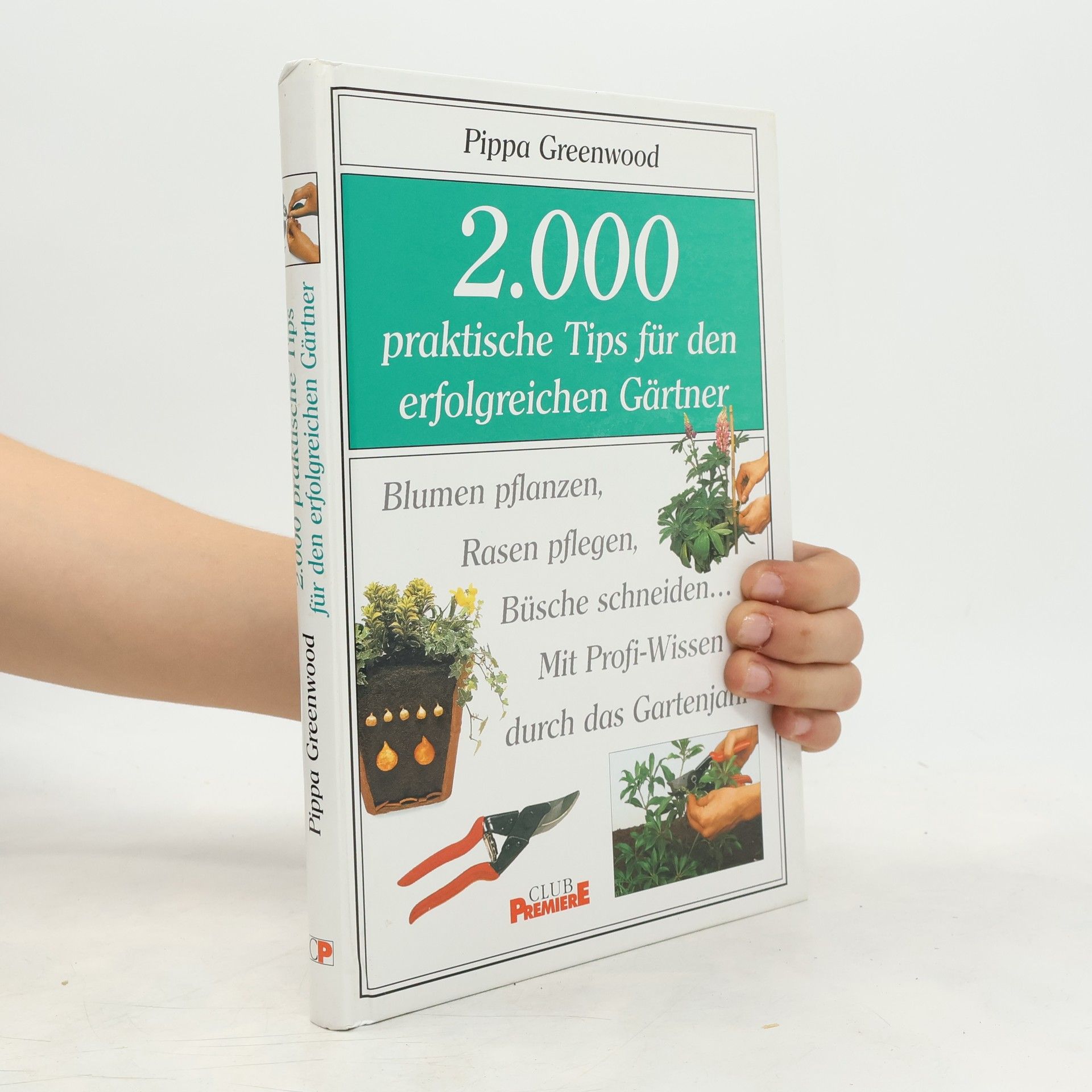 Pippa Greenwood 2000 praktische Tips für den erfolgreichen Gärtner