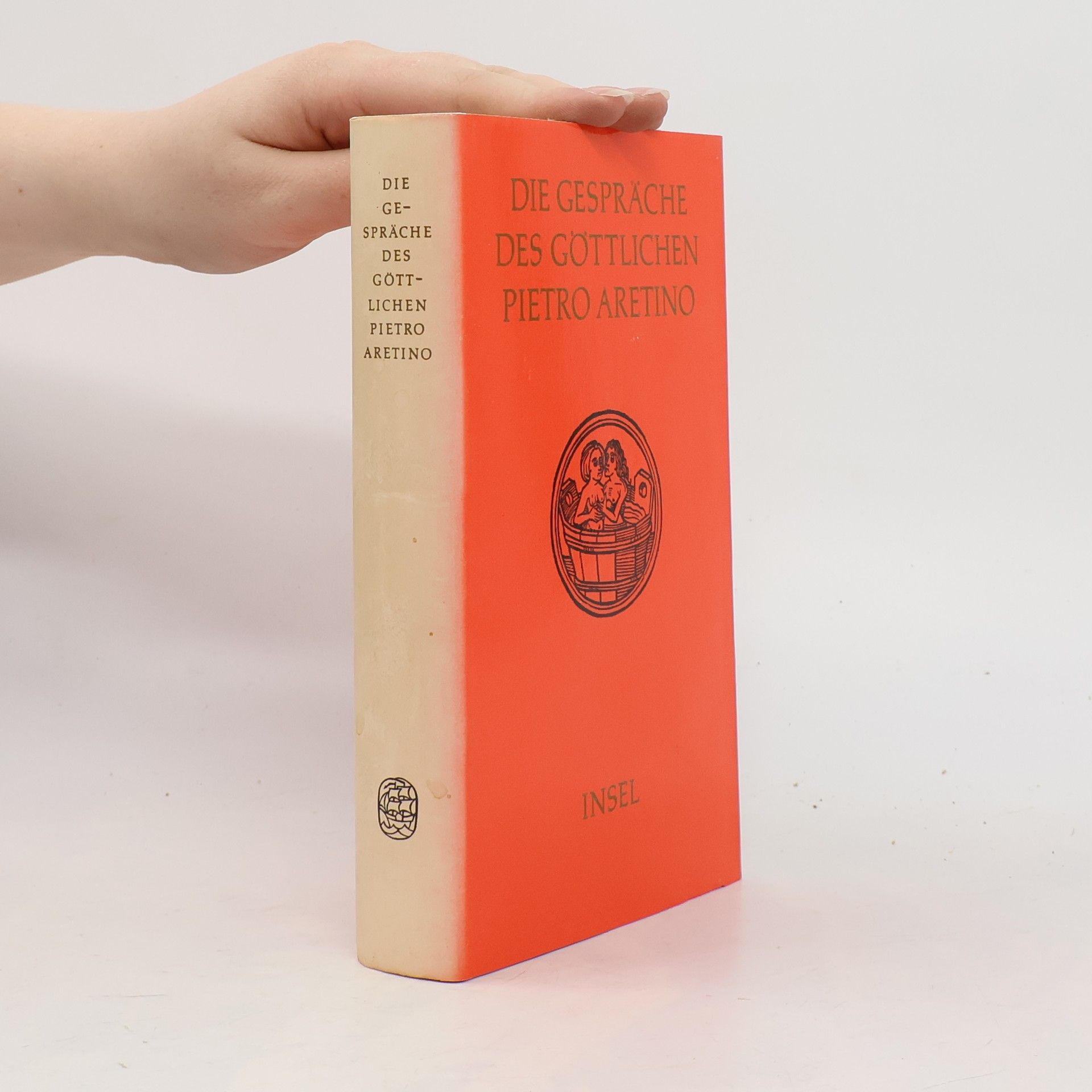 Pietro Aretino Die Gespräche des göttlichen Pietro Aretino