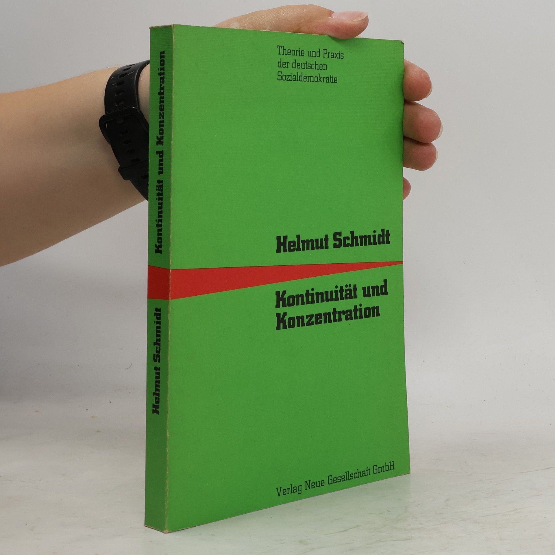 Helmut Schmidt Kontinuität und Konzentration