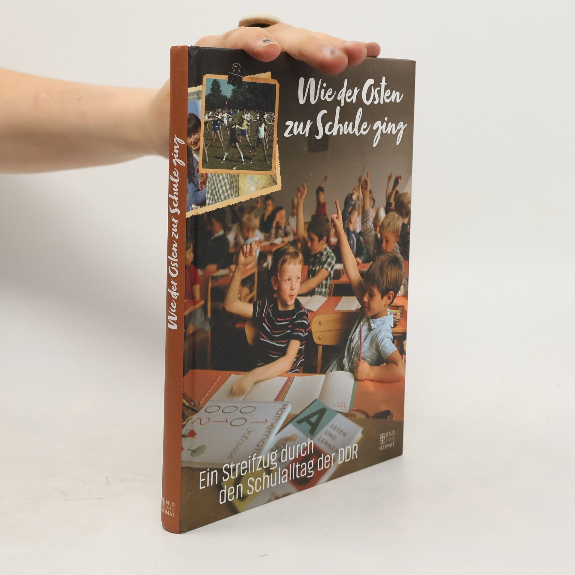 Bild und Heimat Wie der Osten zur Schule ging