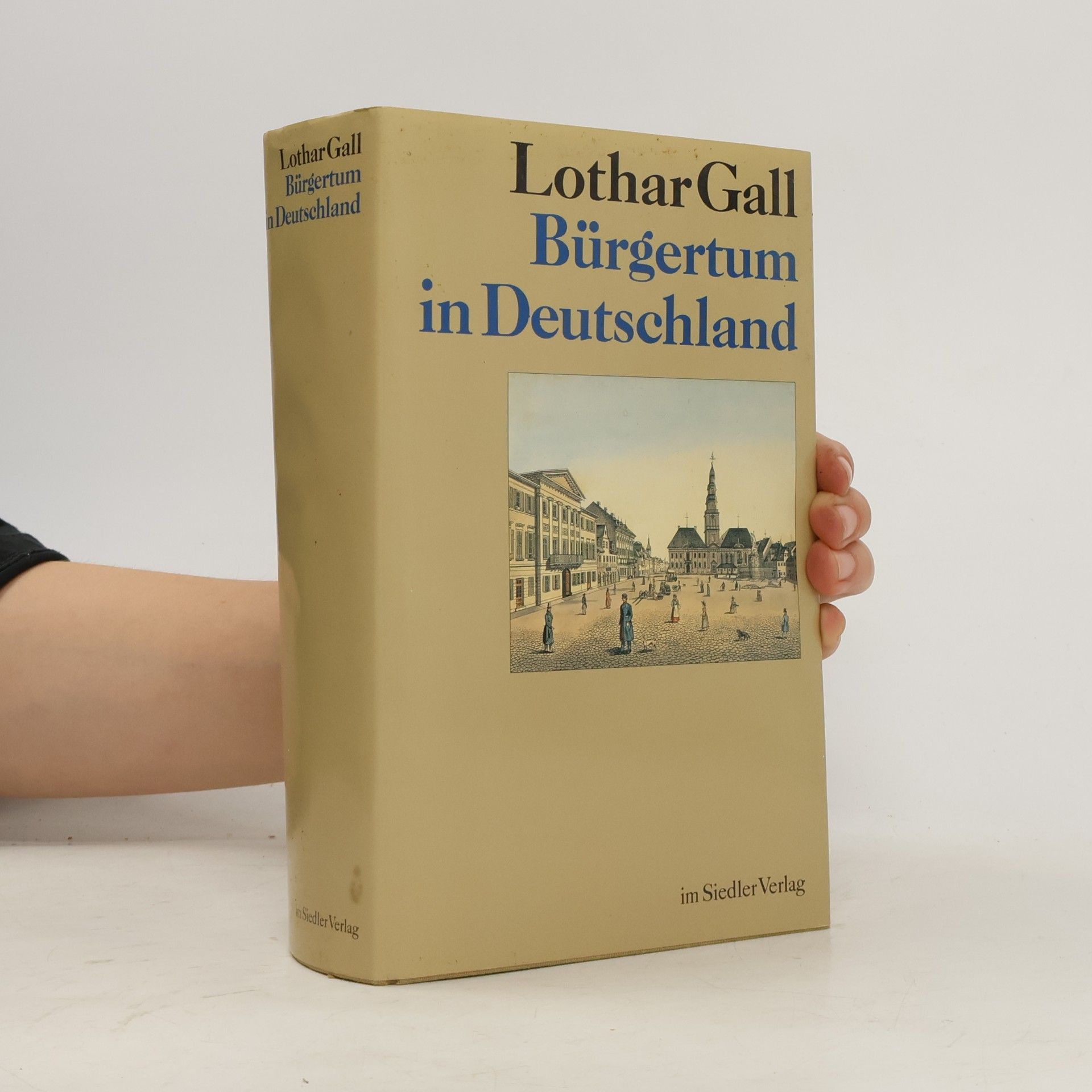 Lothar Gall Bürgertum in Deutschland
