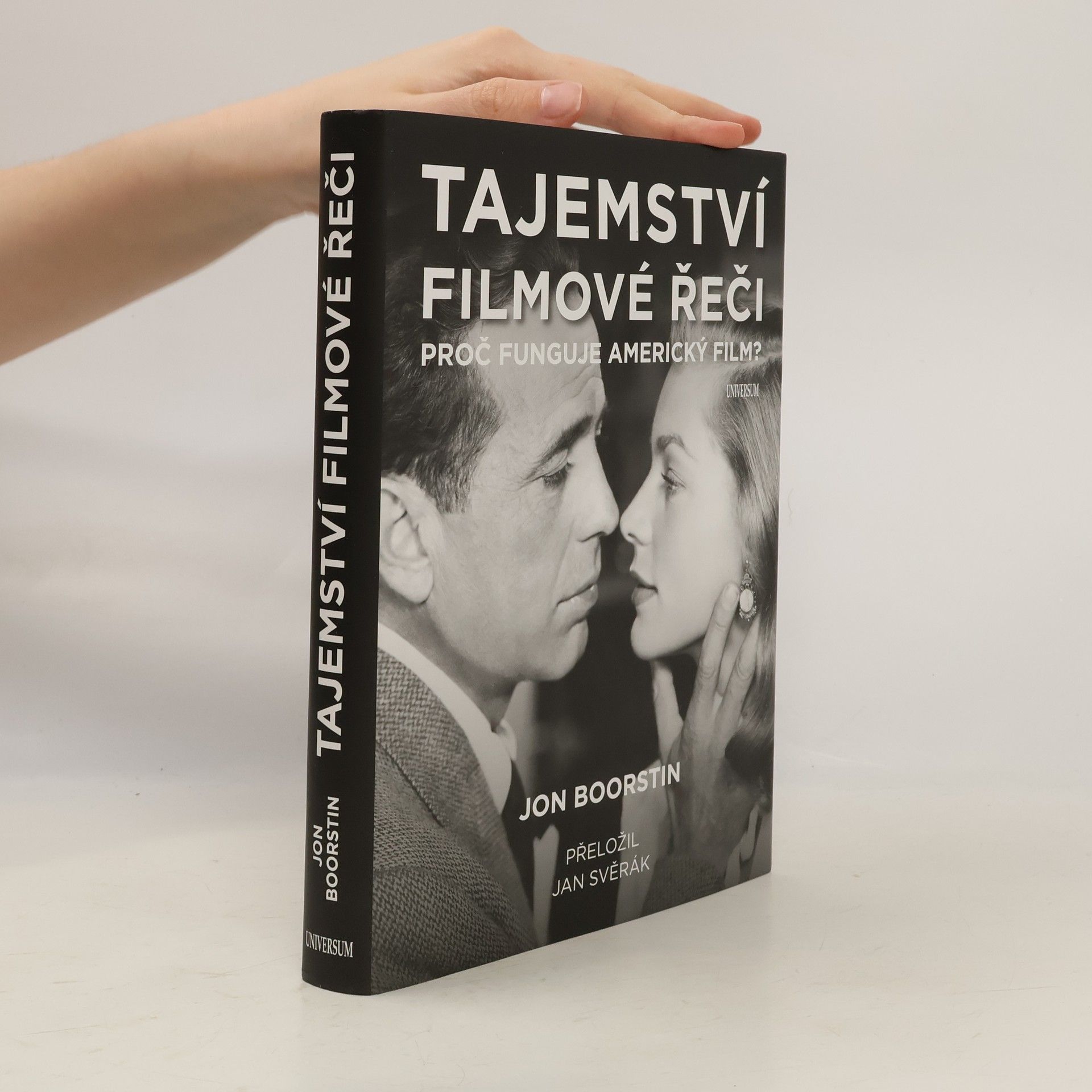 Jon Boorstin Tajemství filmové řeči. Proč funguje americký film?
