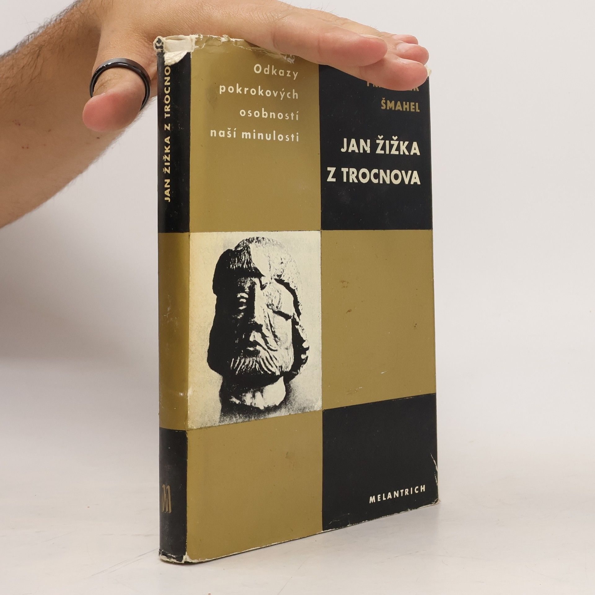 František Šmahel Odkazy pokrokových osobností naší minulosti. Jan Žižka z Trocnova