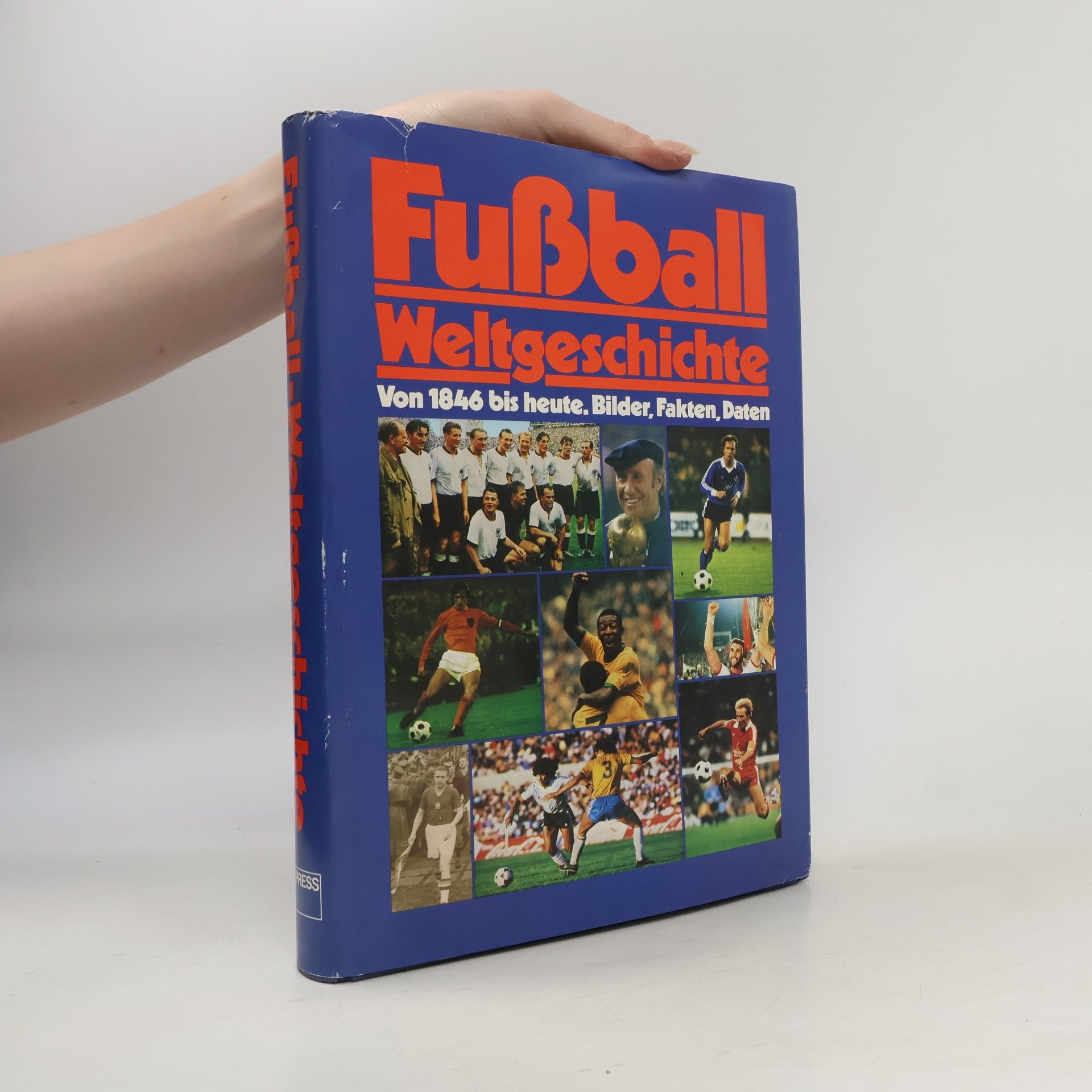Autorenkollektiv Fußbal Weltgeschichte