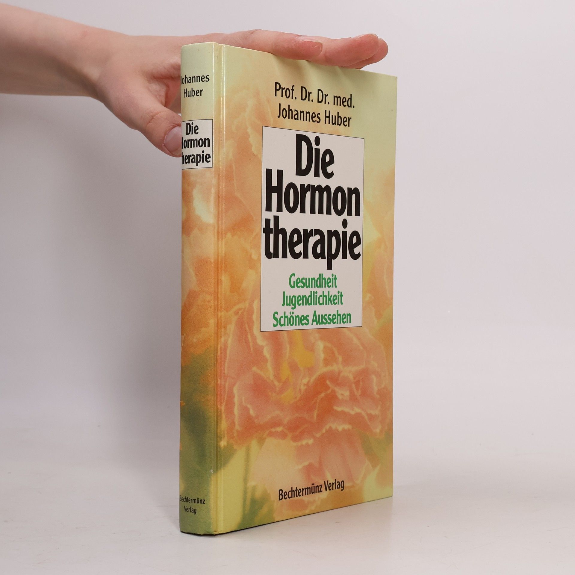 Johannes Huber Die Hormontherapie