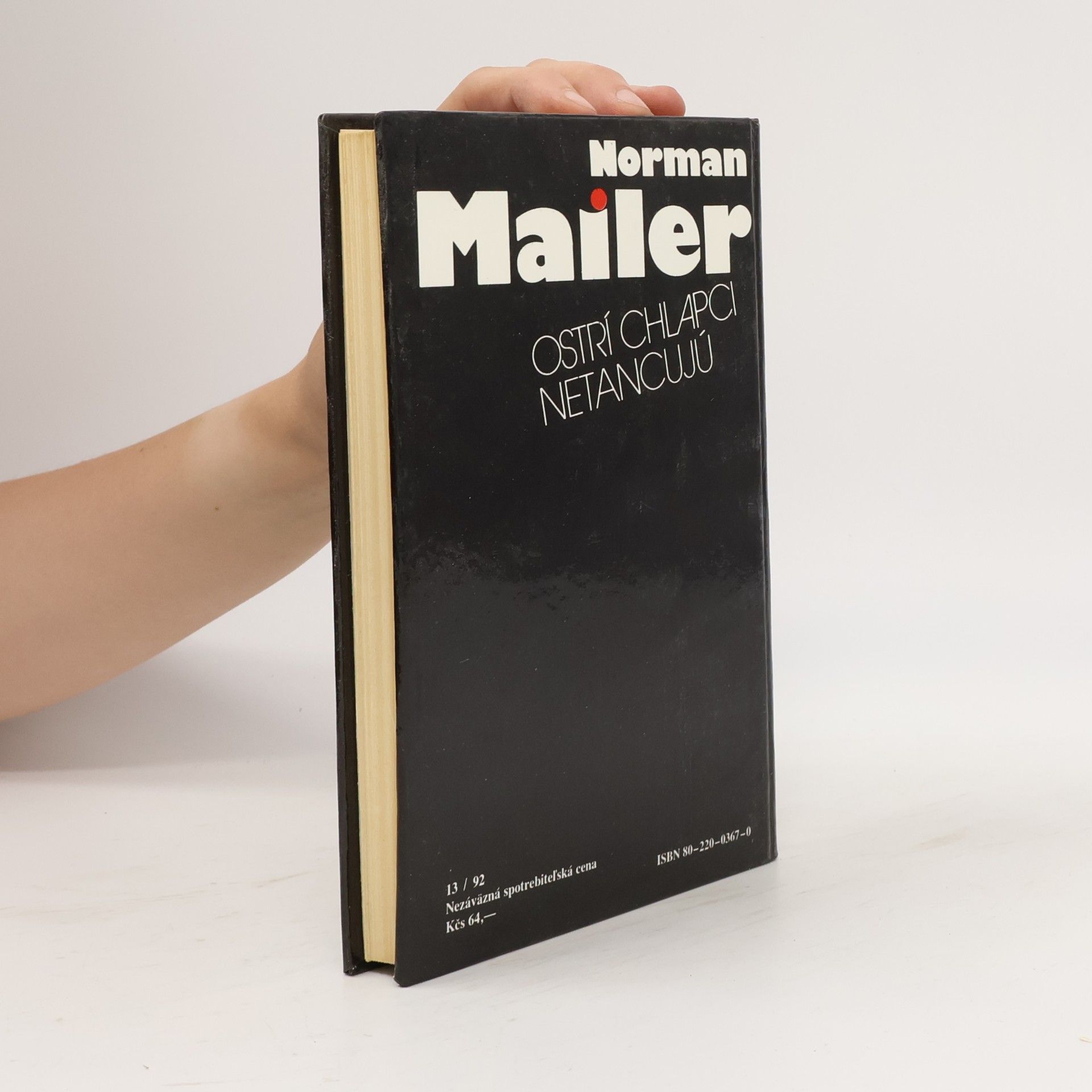 Norman Mailer Ostrí chlapci netancujú