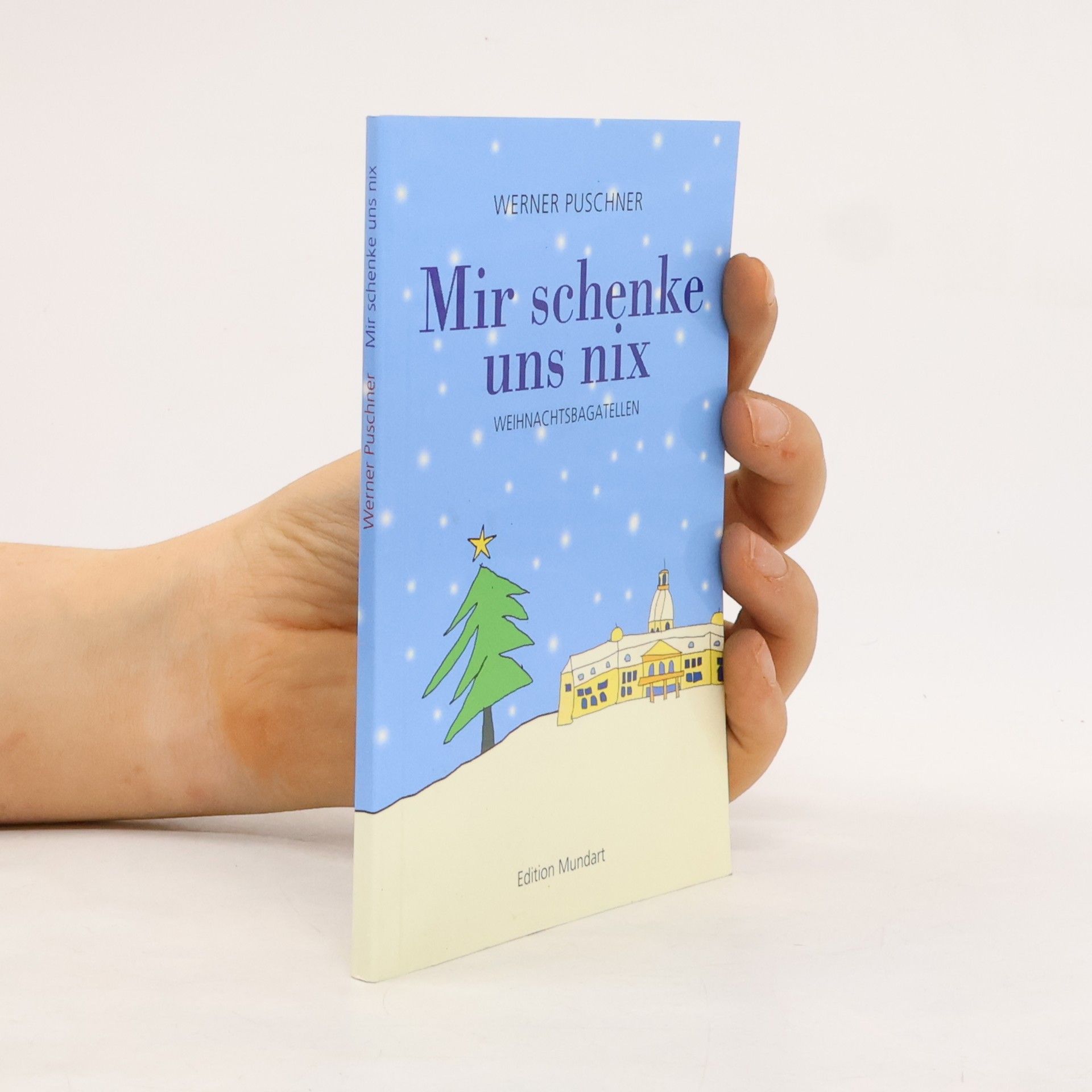 Werner Puschner Mir schenke uns nix