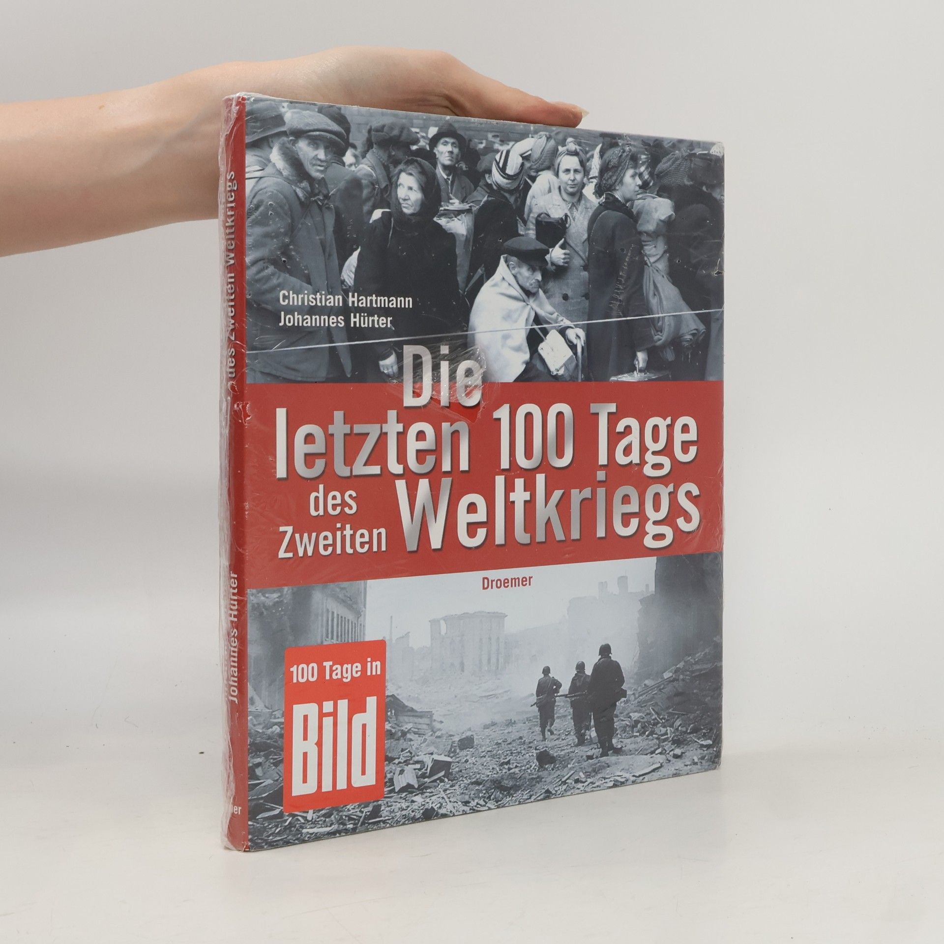 Christian Hartmann Die letzten 100 tage des zweiten weltkriegs