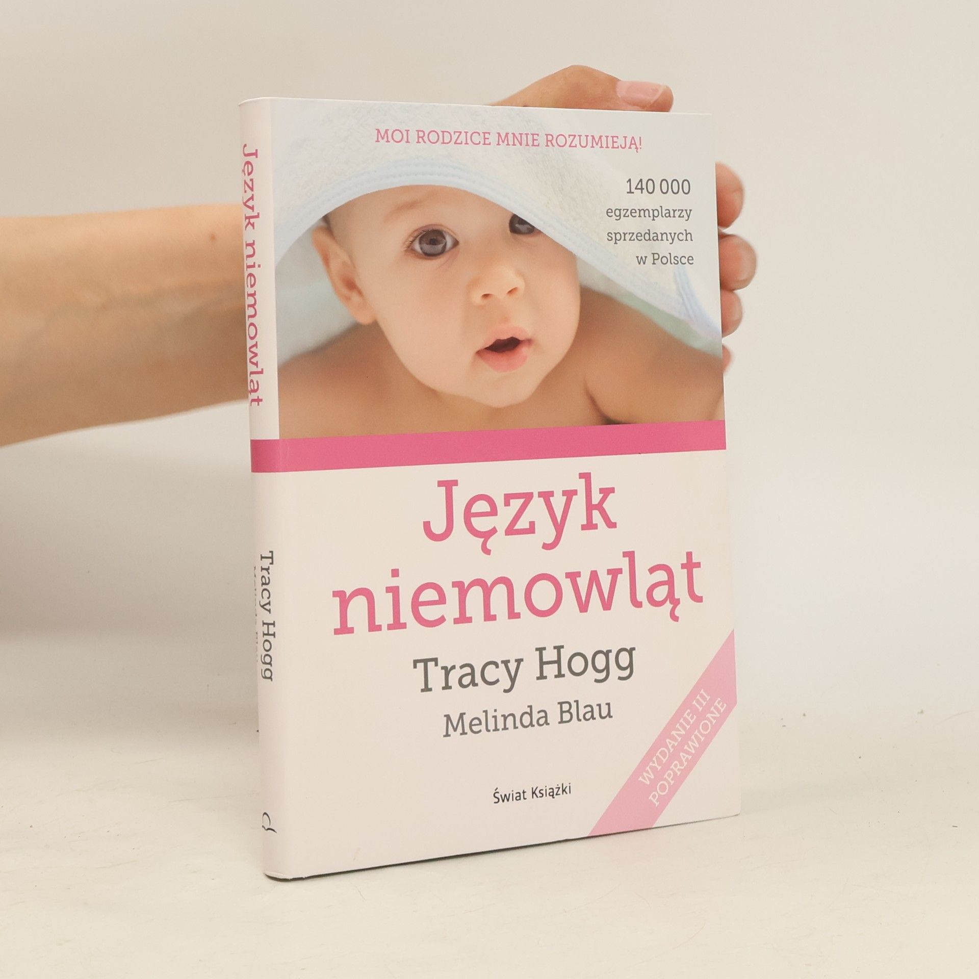 Tracy Hogg Język niemowląt - Wydanie III poprawione
